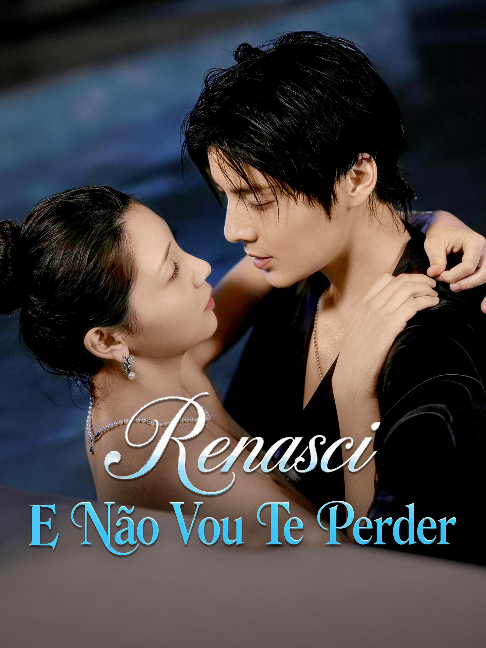 Renasci e Não Vou Te Perder