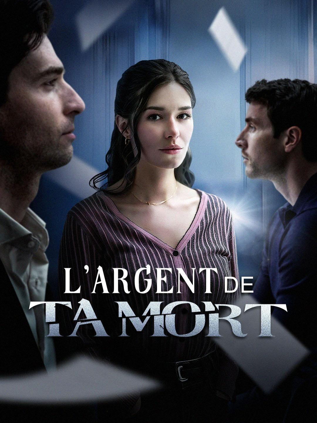 (Doublage) L’ARGENT DE TA MORT