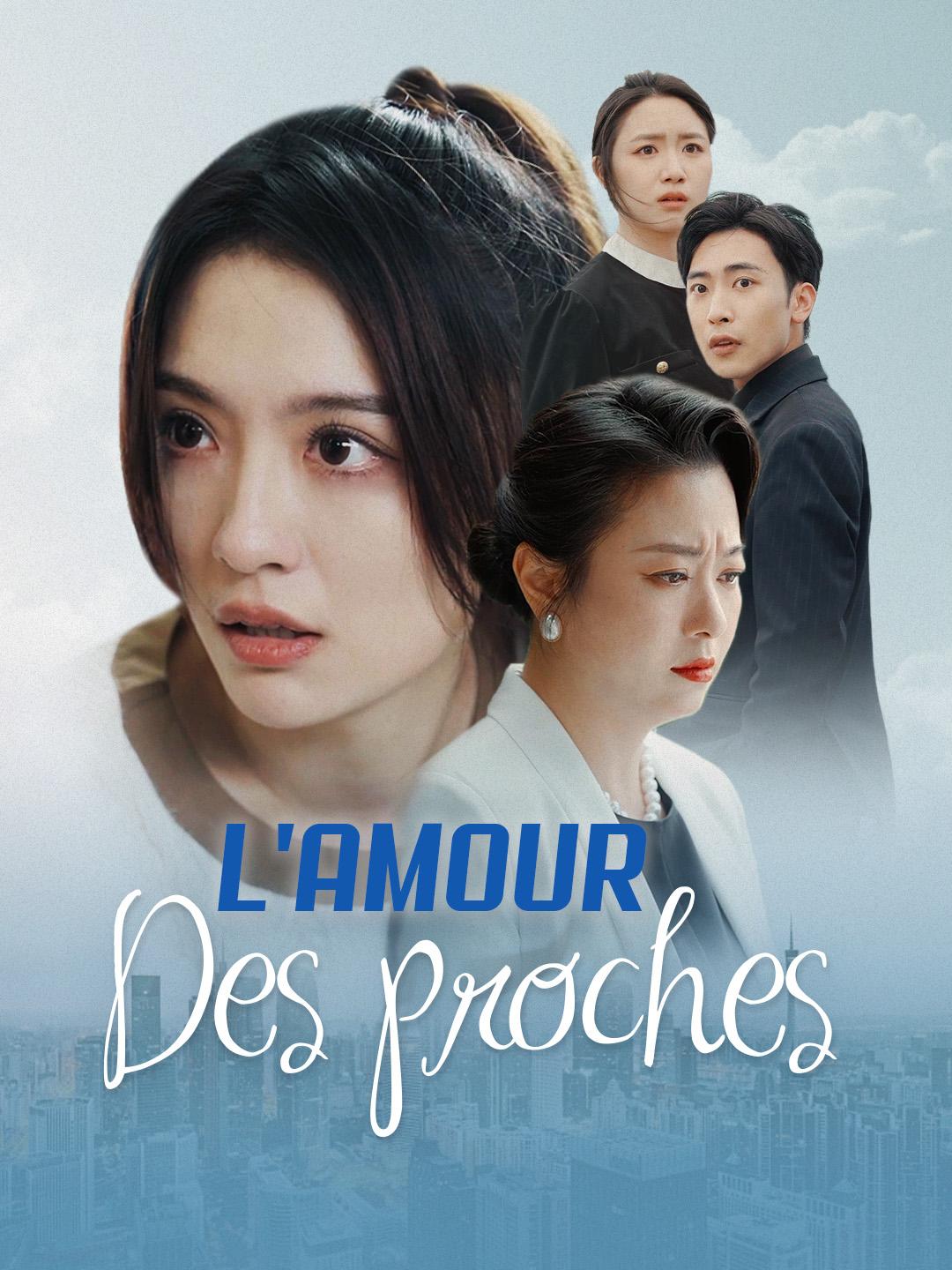 L’AMOUR DES PROCHES