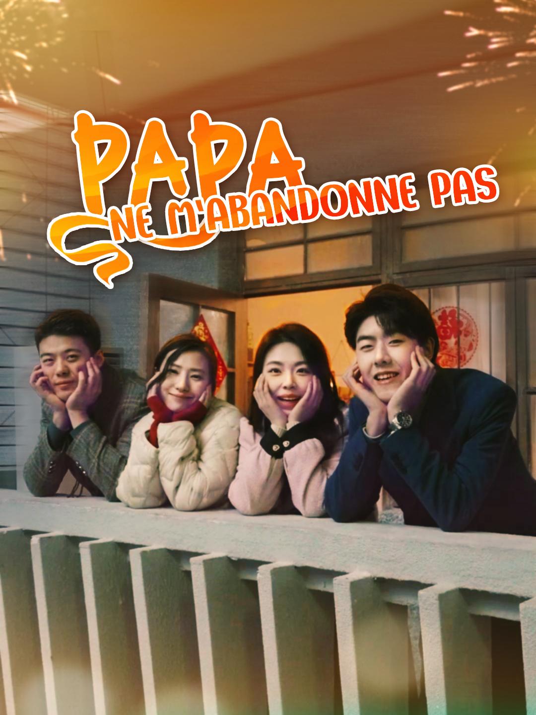 PAPA, NE M’ABANDONNE PAS