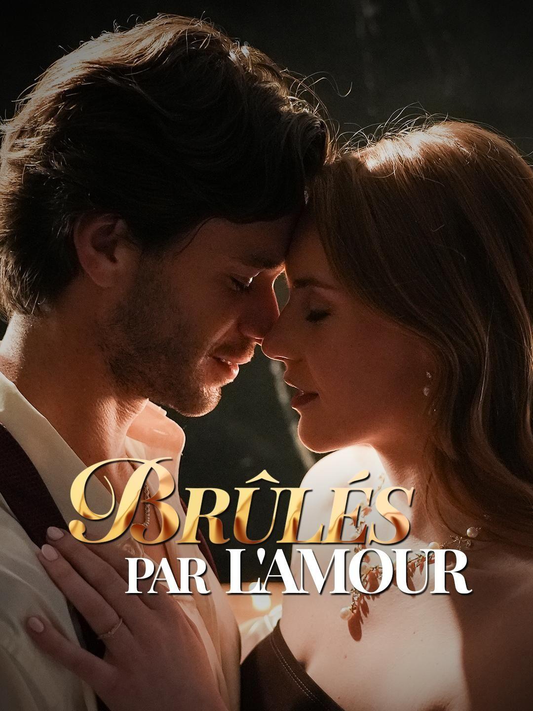 (Doublage)BRÛLÉS PAR L’AMOUR