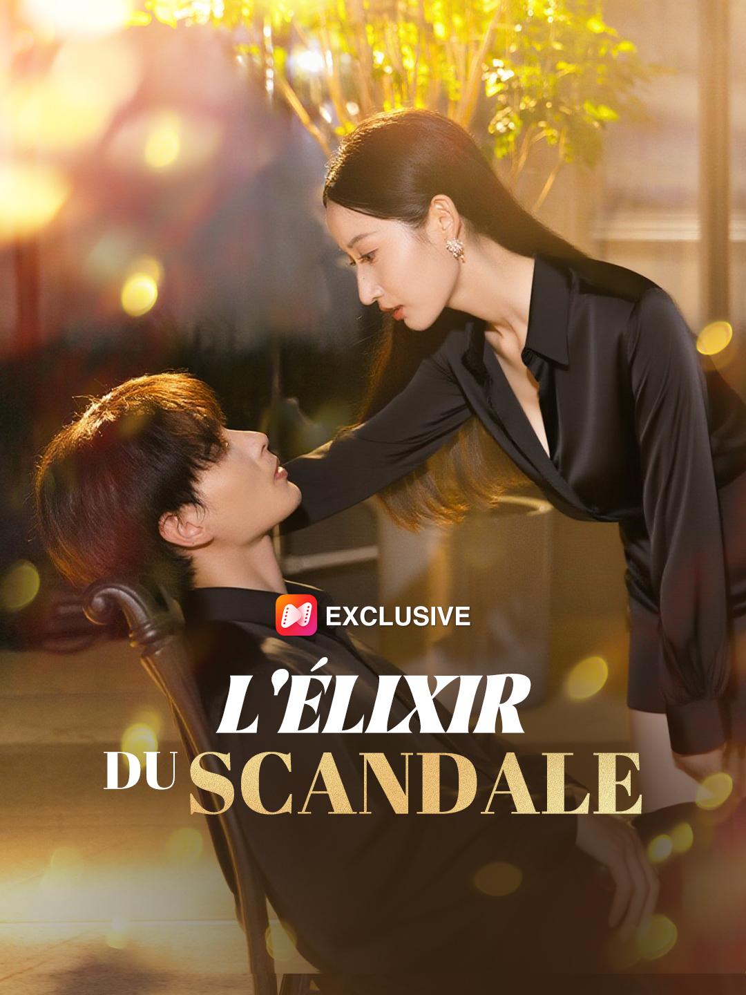 L’ÉLIXIR DU SCANDALE