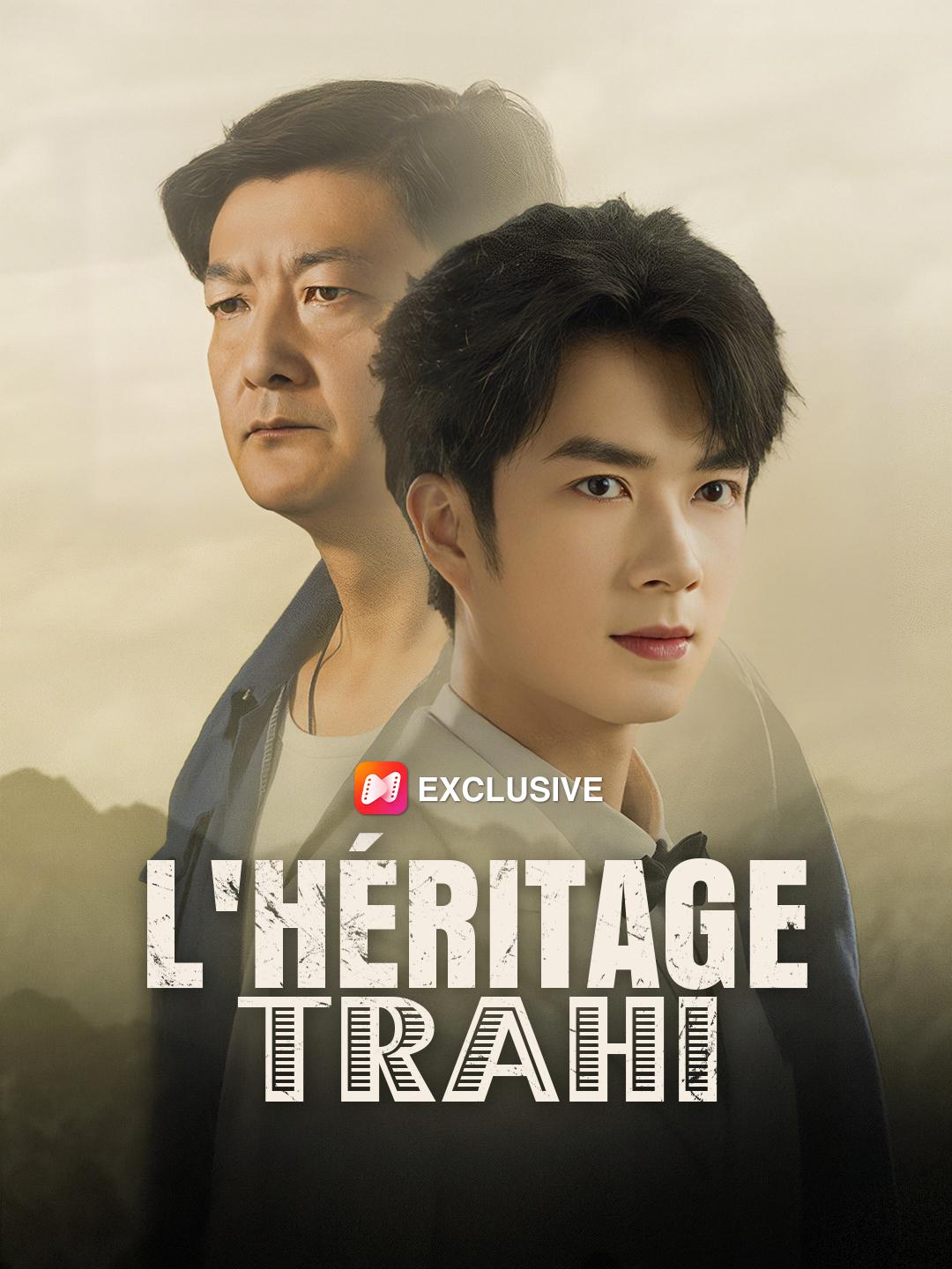 L’HÉRITAGE TRAHI