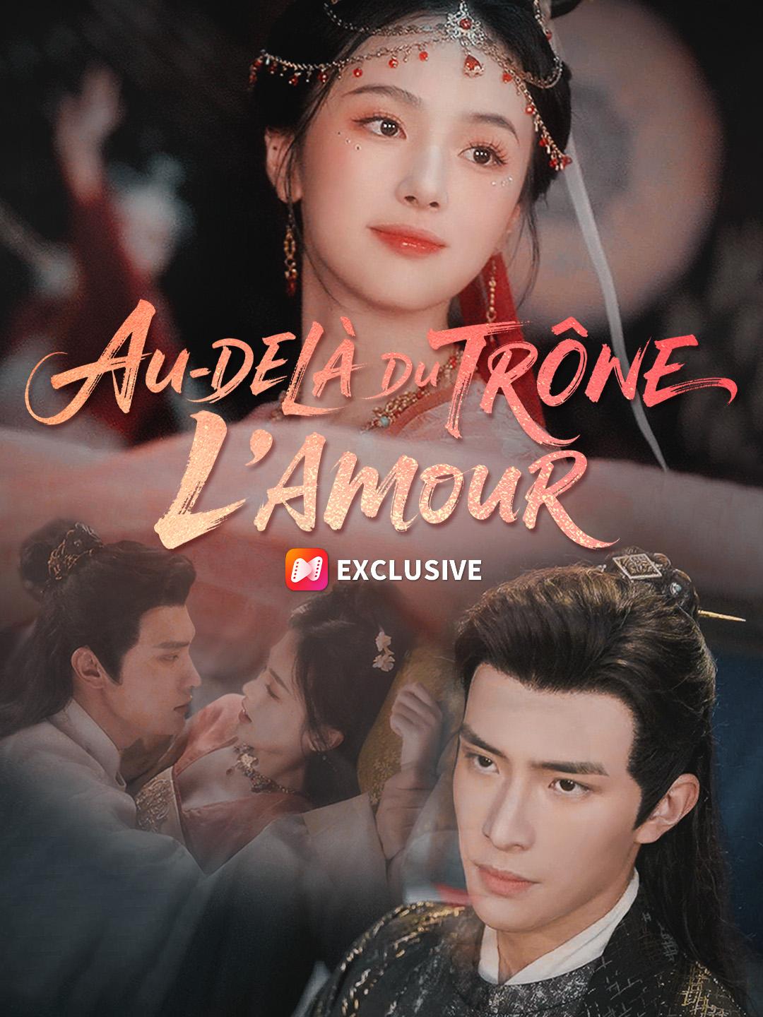 AU-DELÀ DU TRÔNE, L’AMOUR