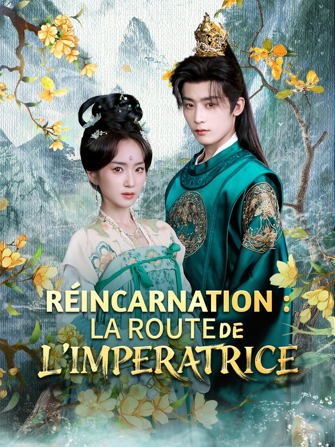 RÉINCARNATION : LA ROUTE DE L’IMPERATRICE