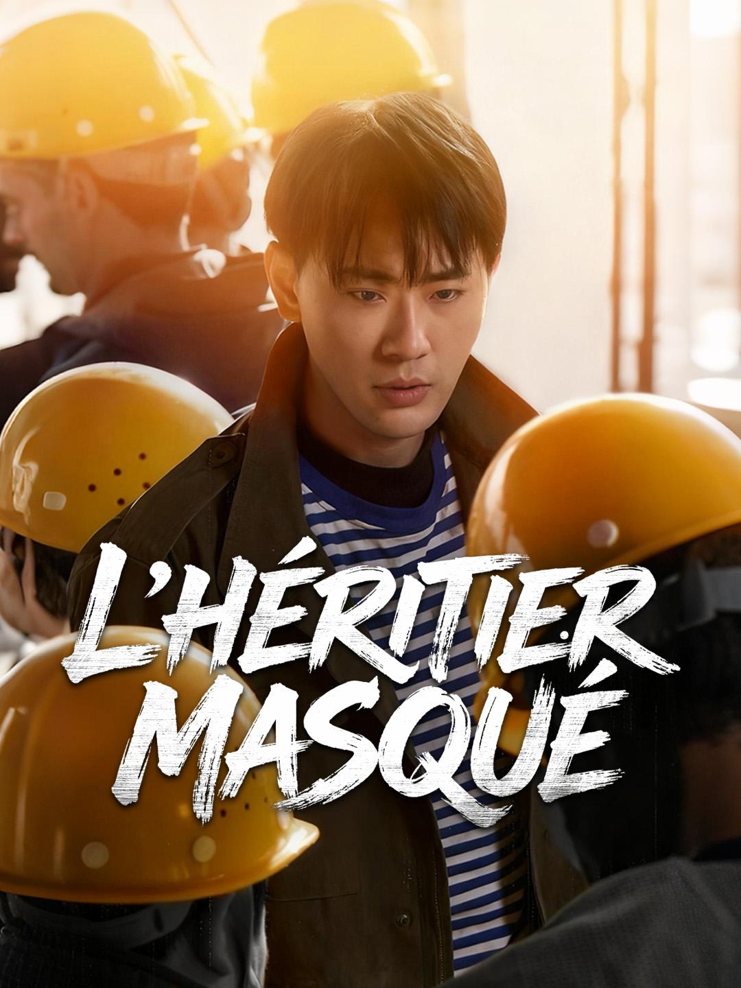 L’HÉRITIER MASQUÉ