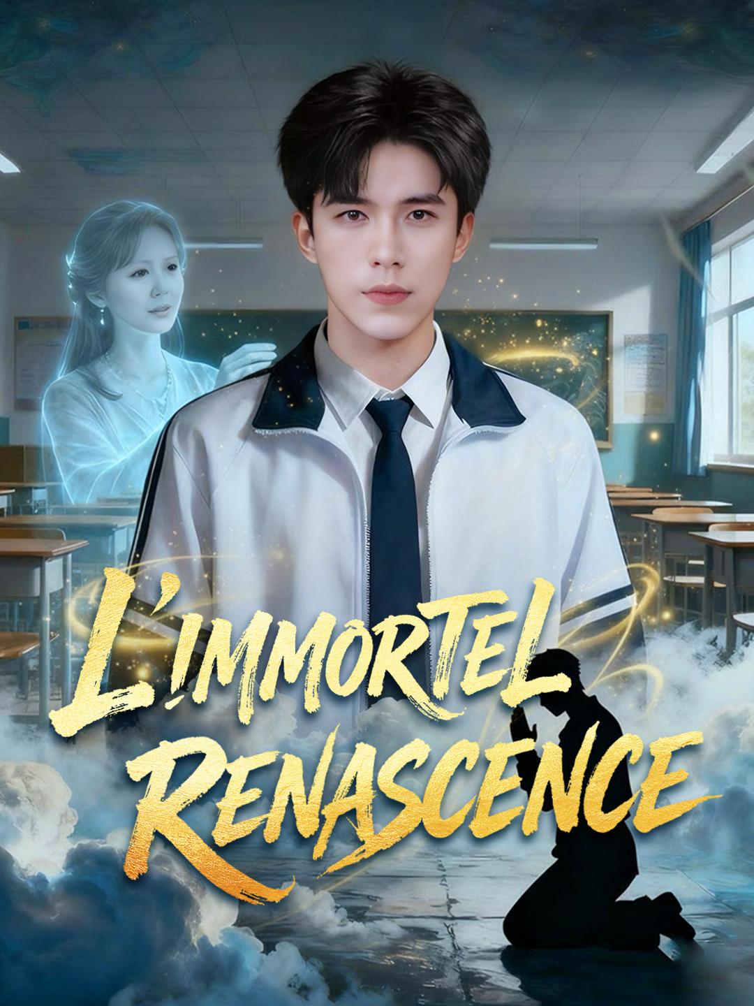 L’IMMORTEL RENASCENCE