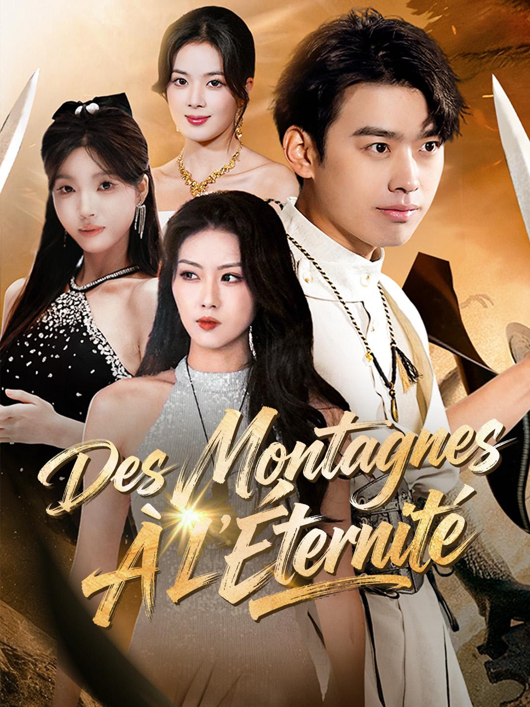 DES MONTAGNES À L’ÉTERNITÉ