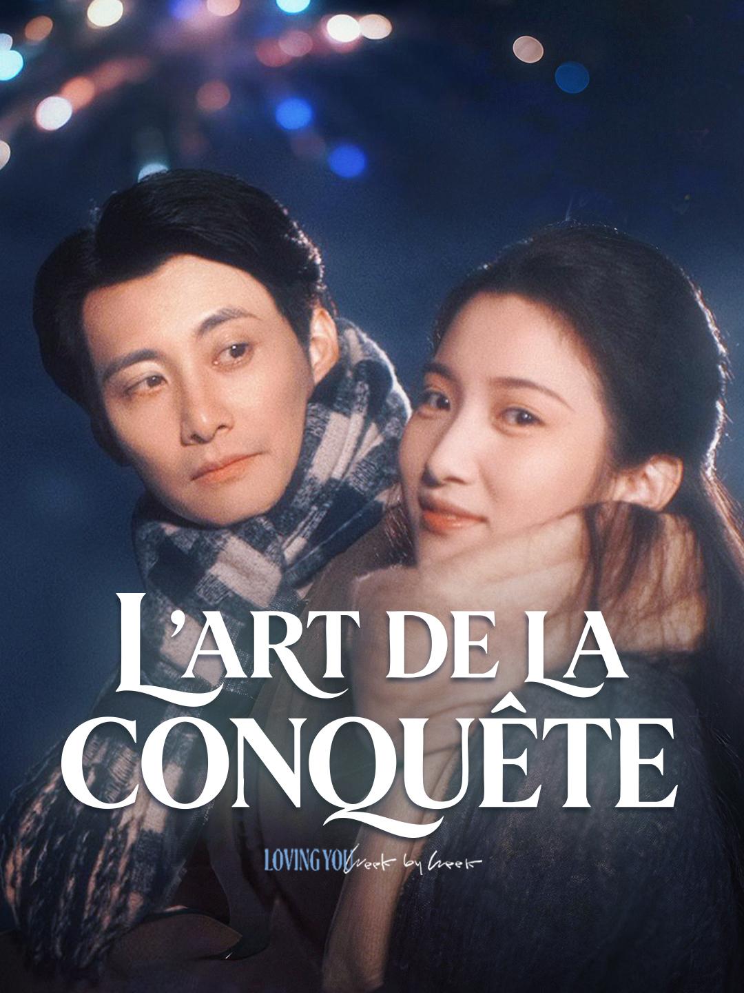 L’ART DE LA CONQUÊTE