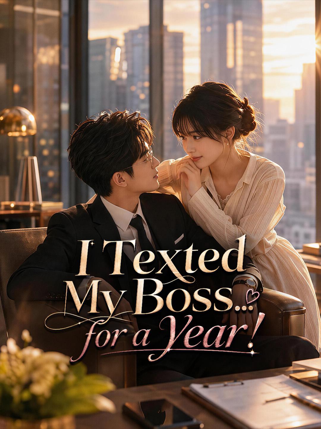 I Texted My Boss… for a Year!