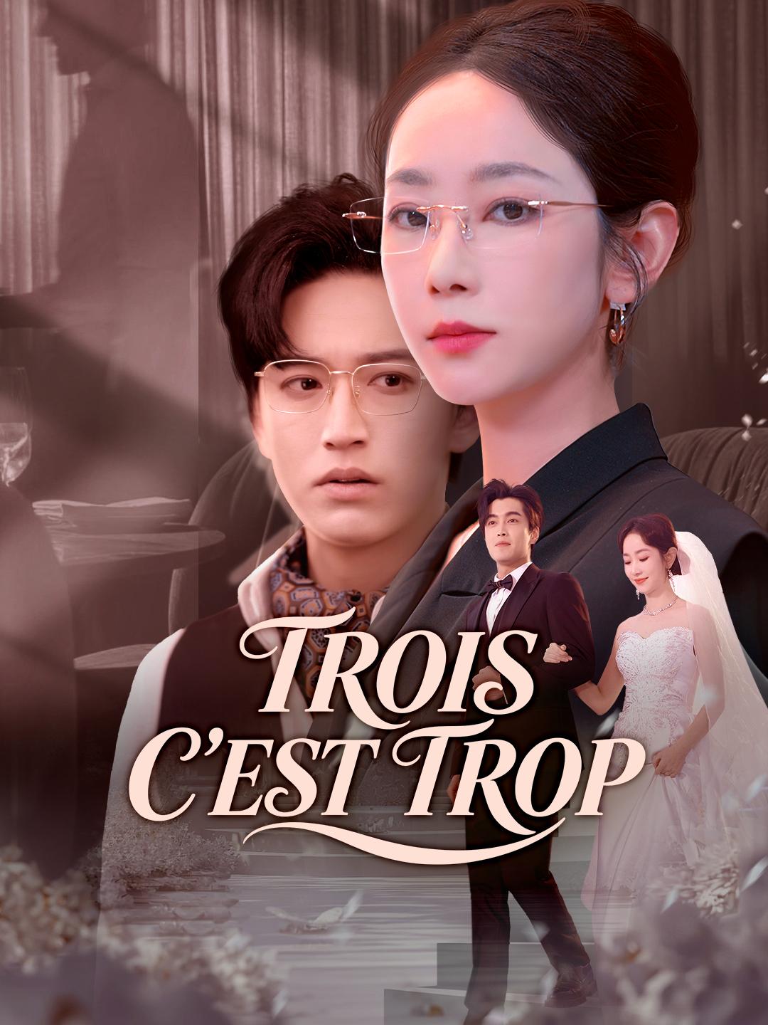 TROIS C’EST TROP
