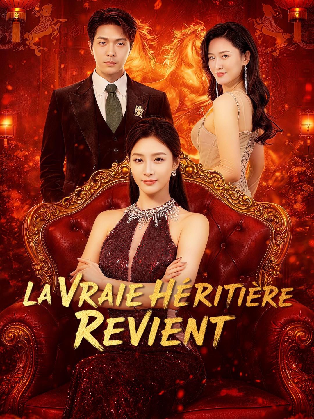 LA VRAIE HÉRITIÈRE REVIENT