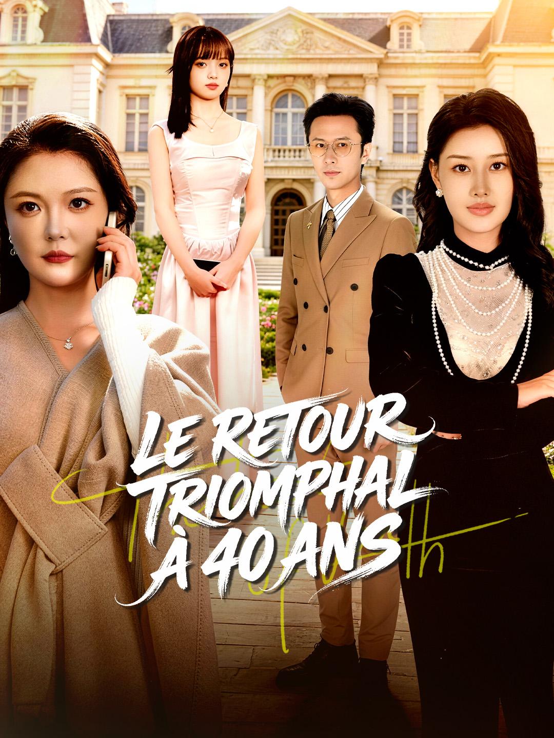 LE RETOUR TRIOMPHAL À 40 ANS