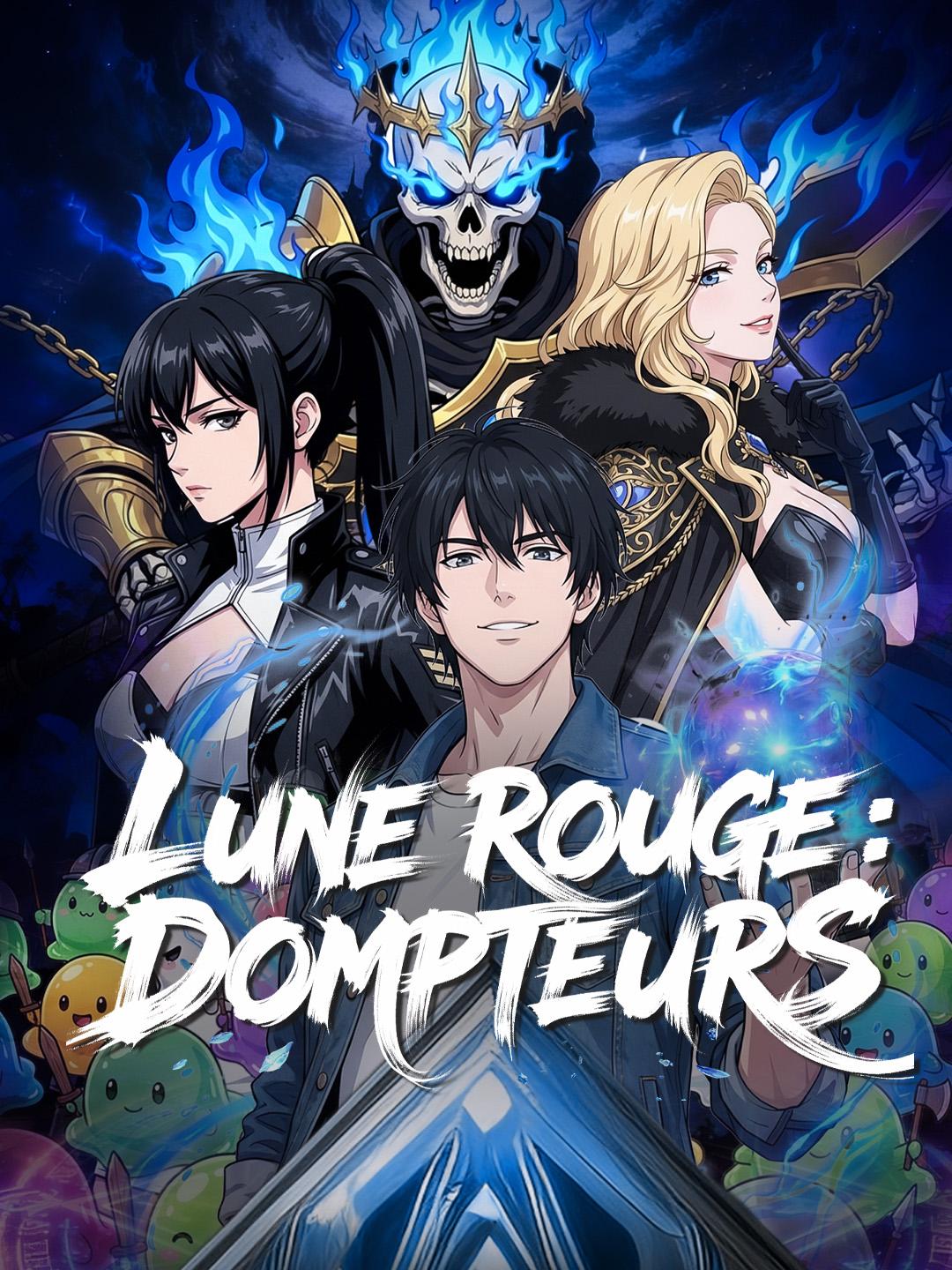 LUNE ROUGE : DOMPTEURS