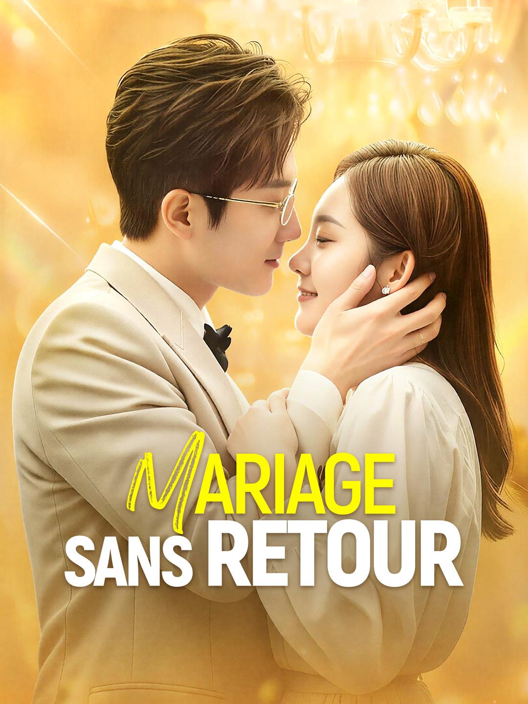 MARIAGE SANS RETOUR