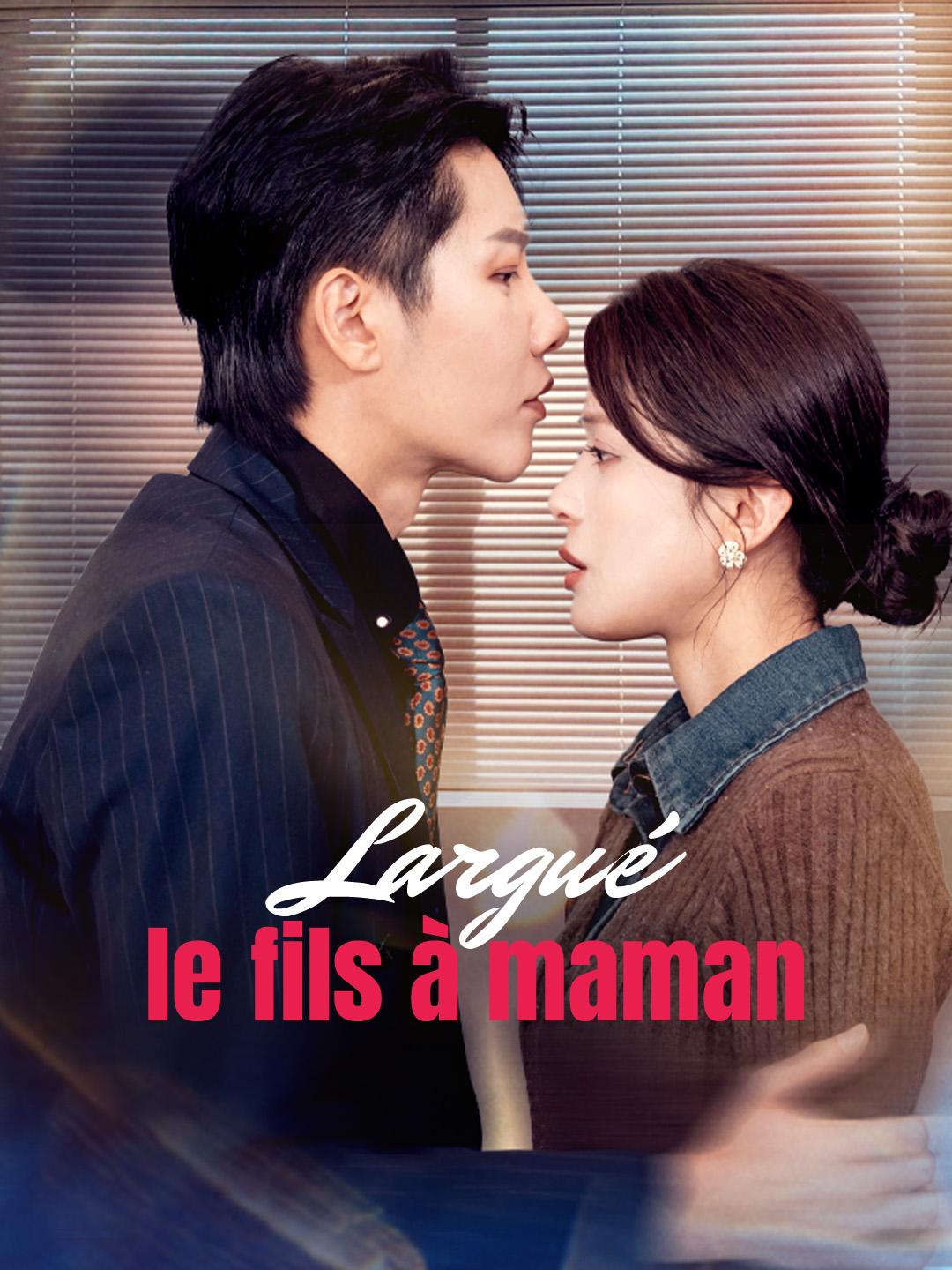Largué le fils à maman