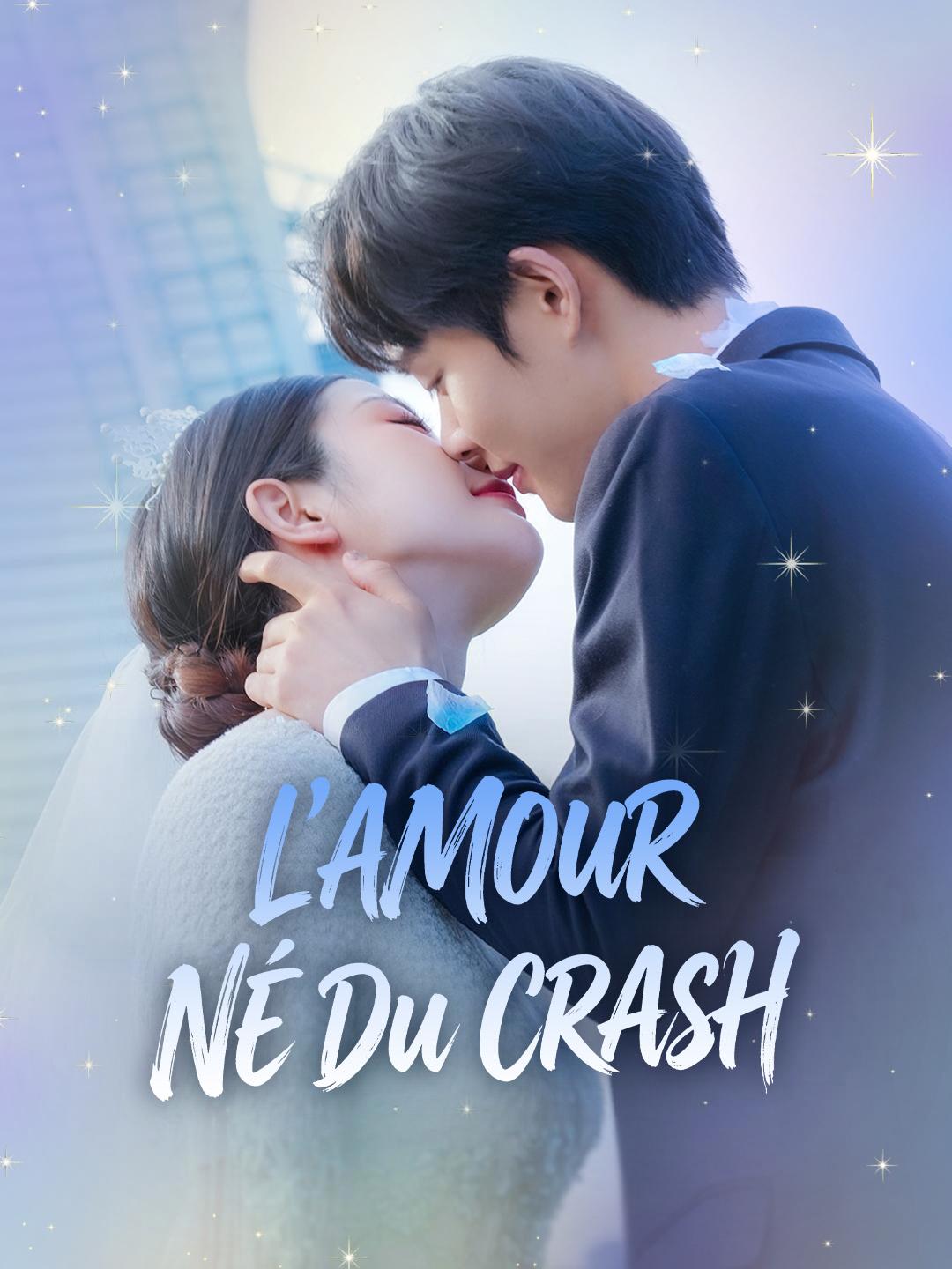 L’AMOUR NÉ DU CRASH