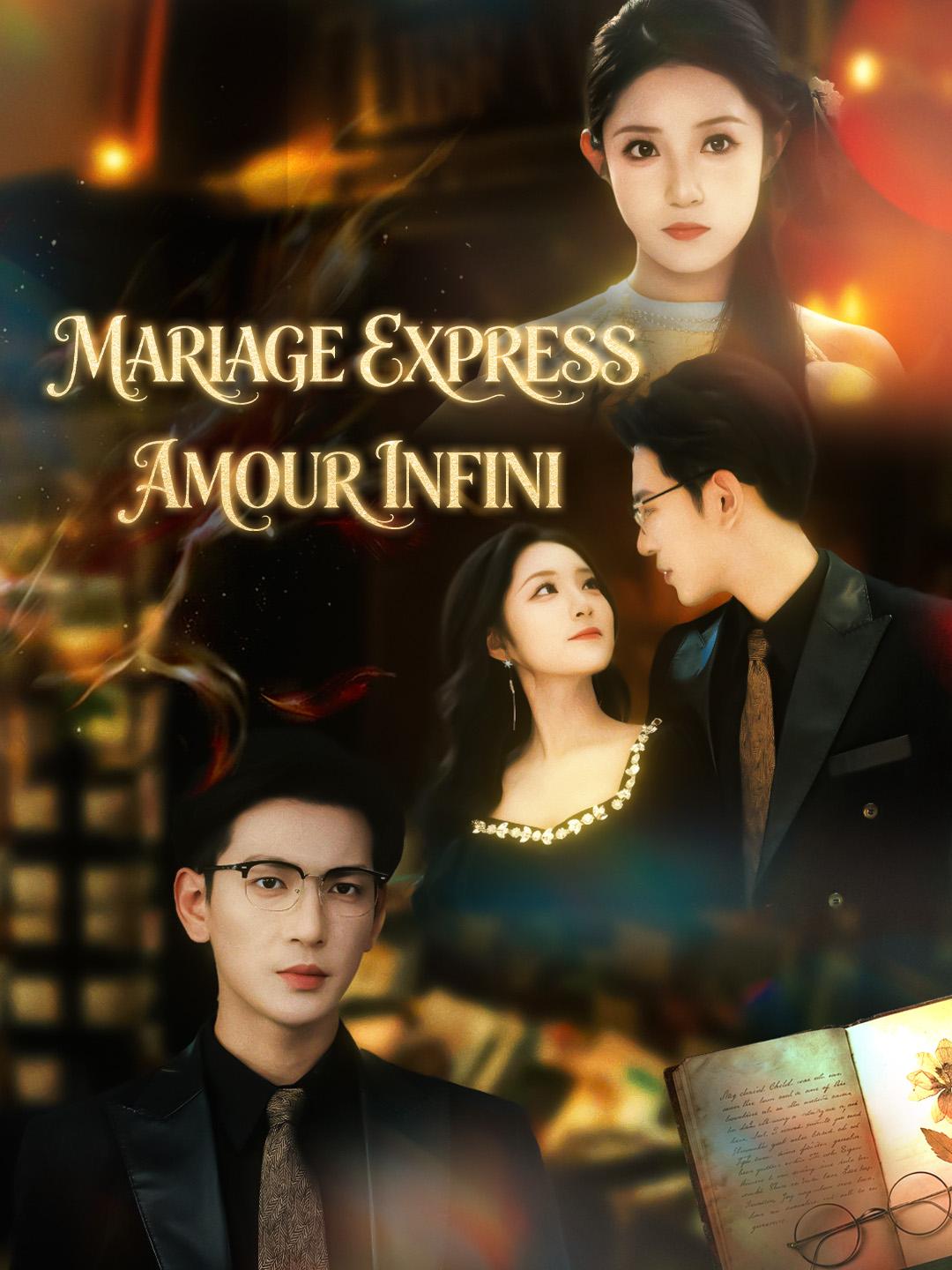 MARIAGE EXPRESS, AMOUR INFINI