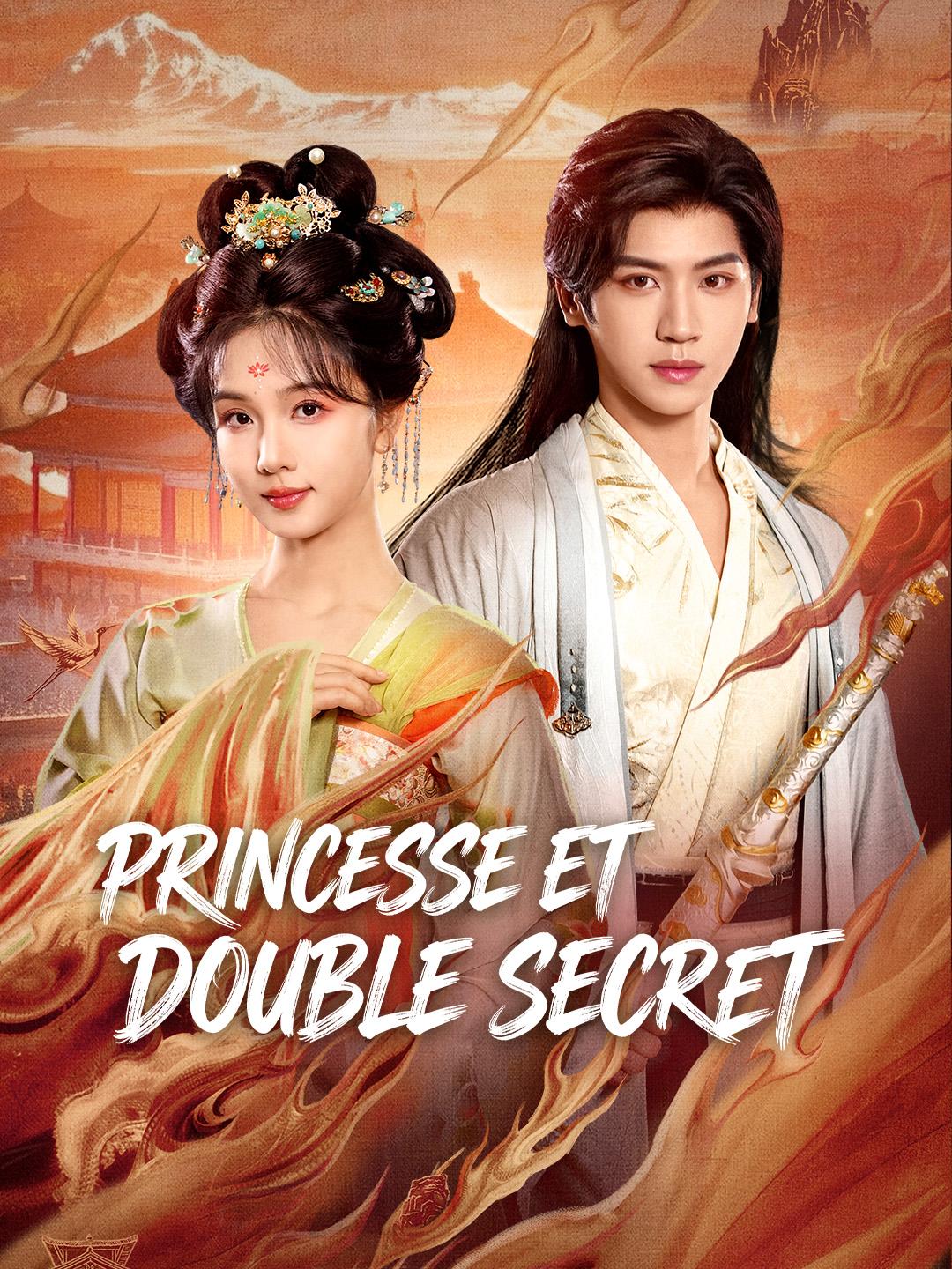 PRINCESSE ET DOUBLE SECRET