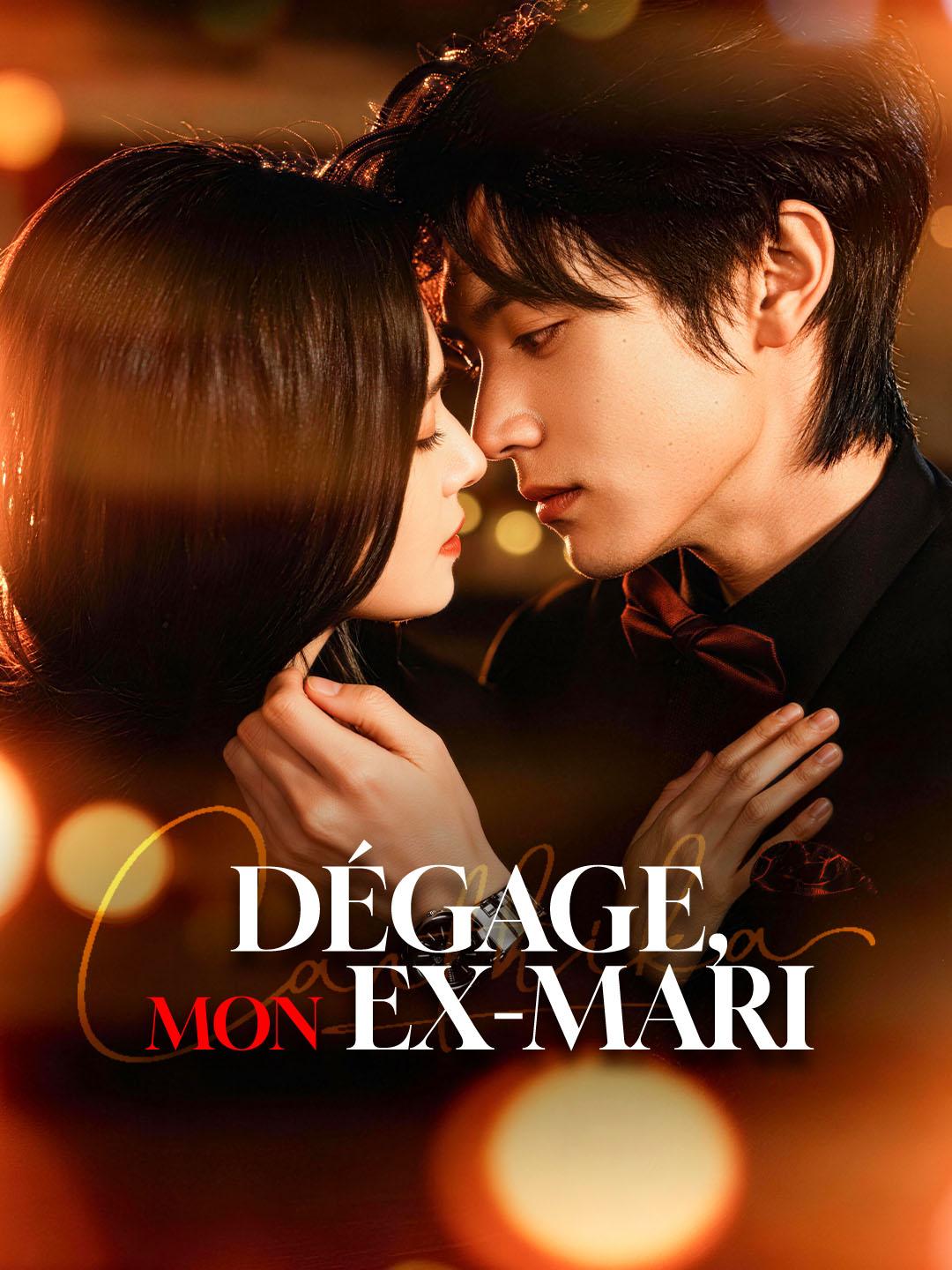 DÉGAGE, MON EX-MARI