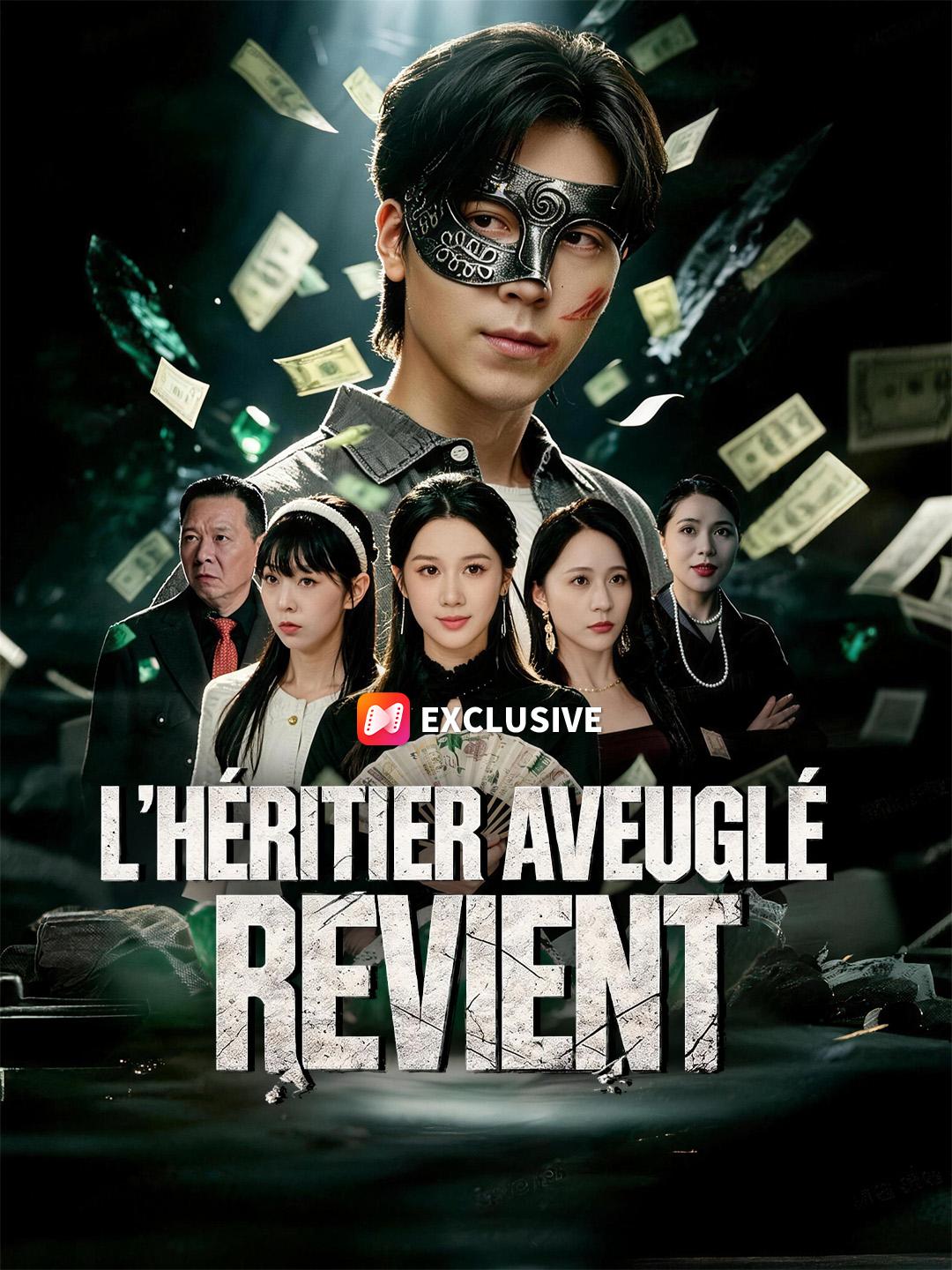 L’HÉRITIER AVEUGLÉ REVIENT