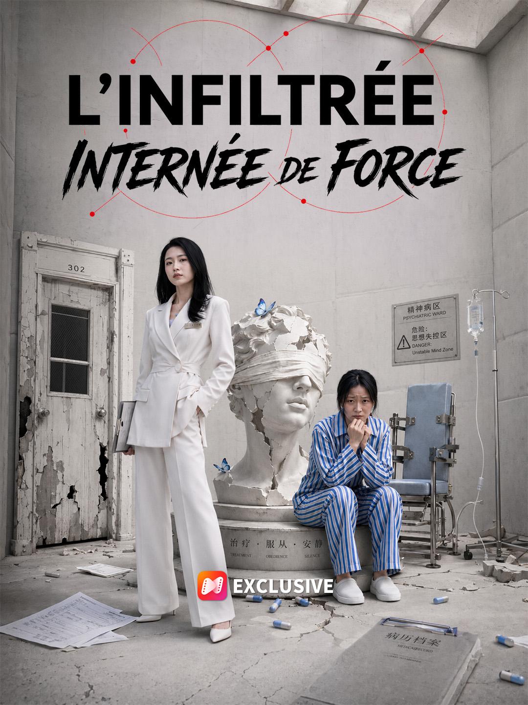 L’INFILTRÉE INTERNÉE DE FORCE