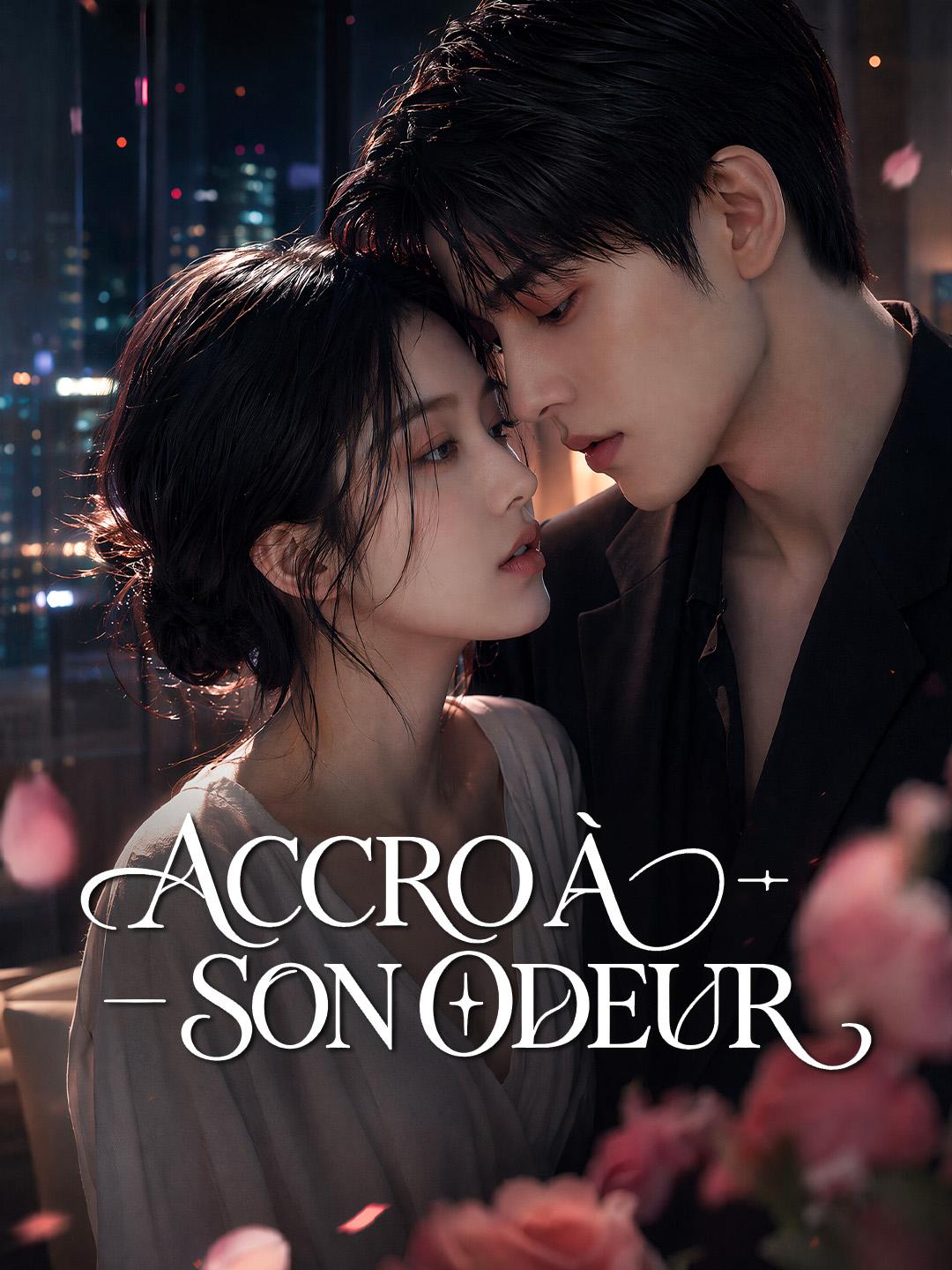ACCRO À SON ODEUR