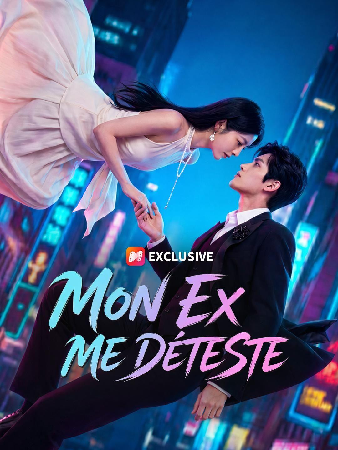 (Doublage) MON EX ME DÉTESTE