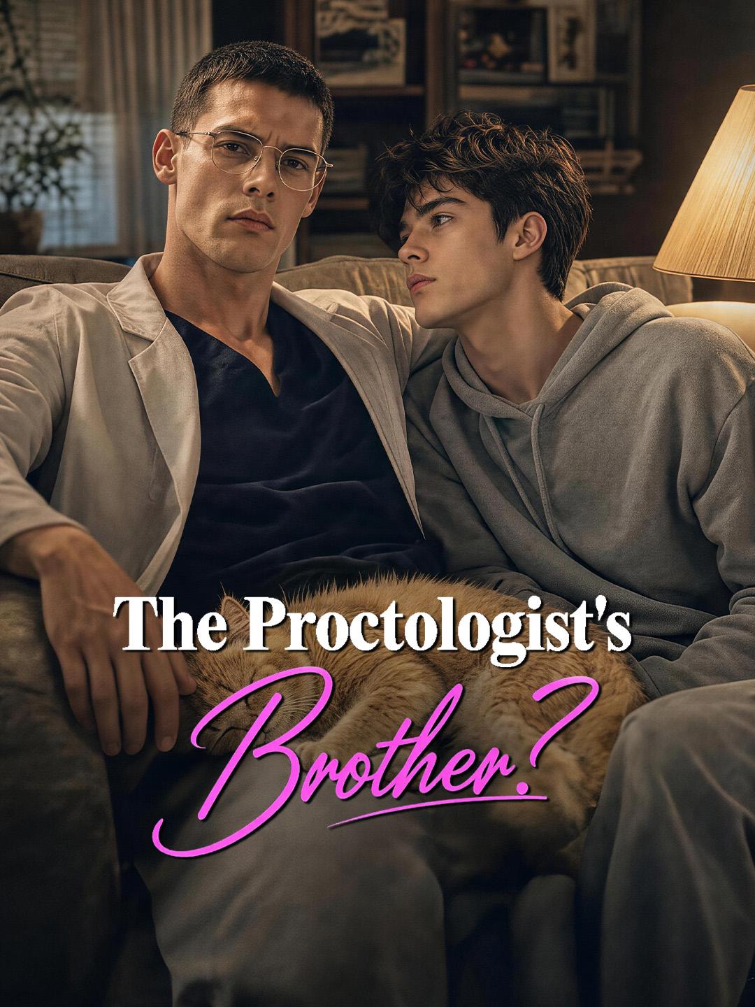 The Proctologist’s Brother