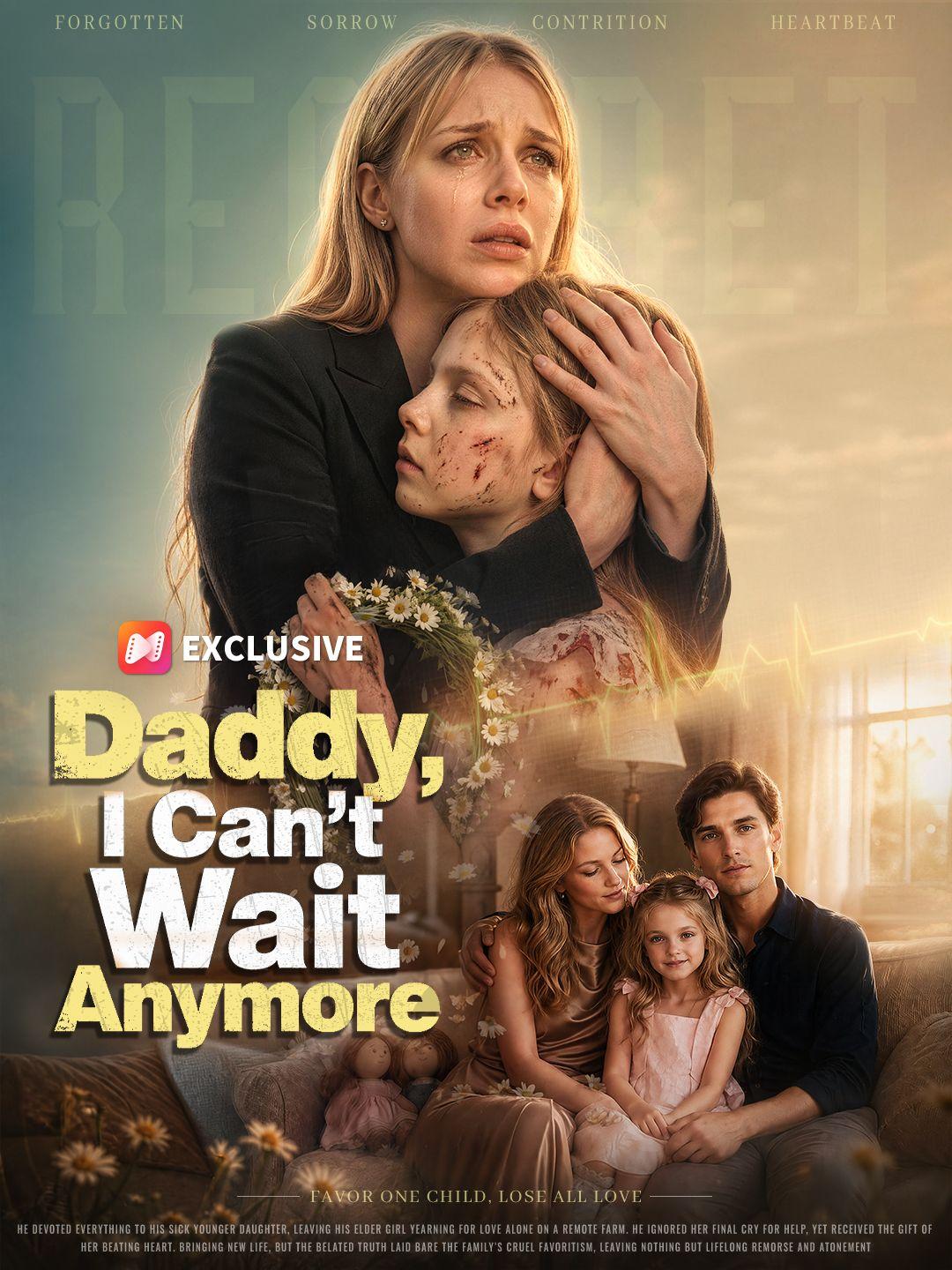 Daddy, I Can’t Wait Anymore