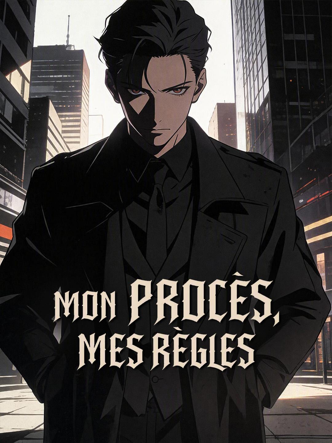 MON PROCÈS, MES RÈGLES