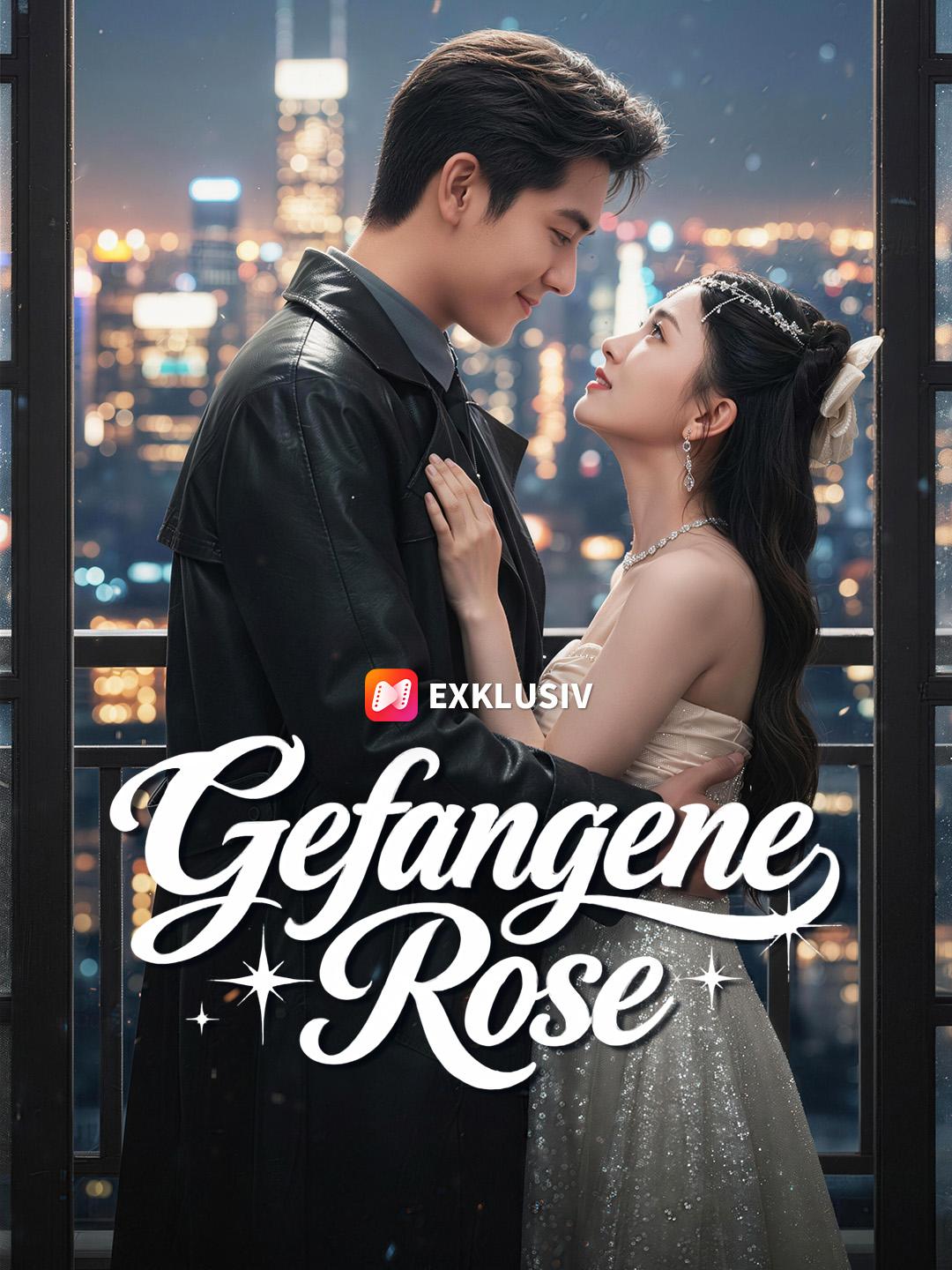 Gefangene Rose