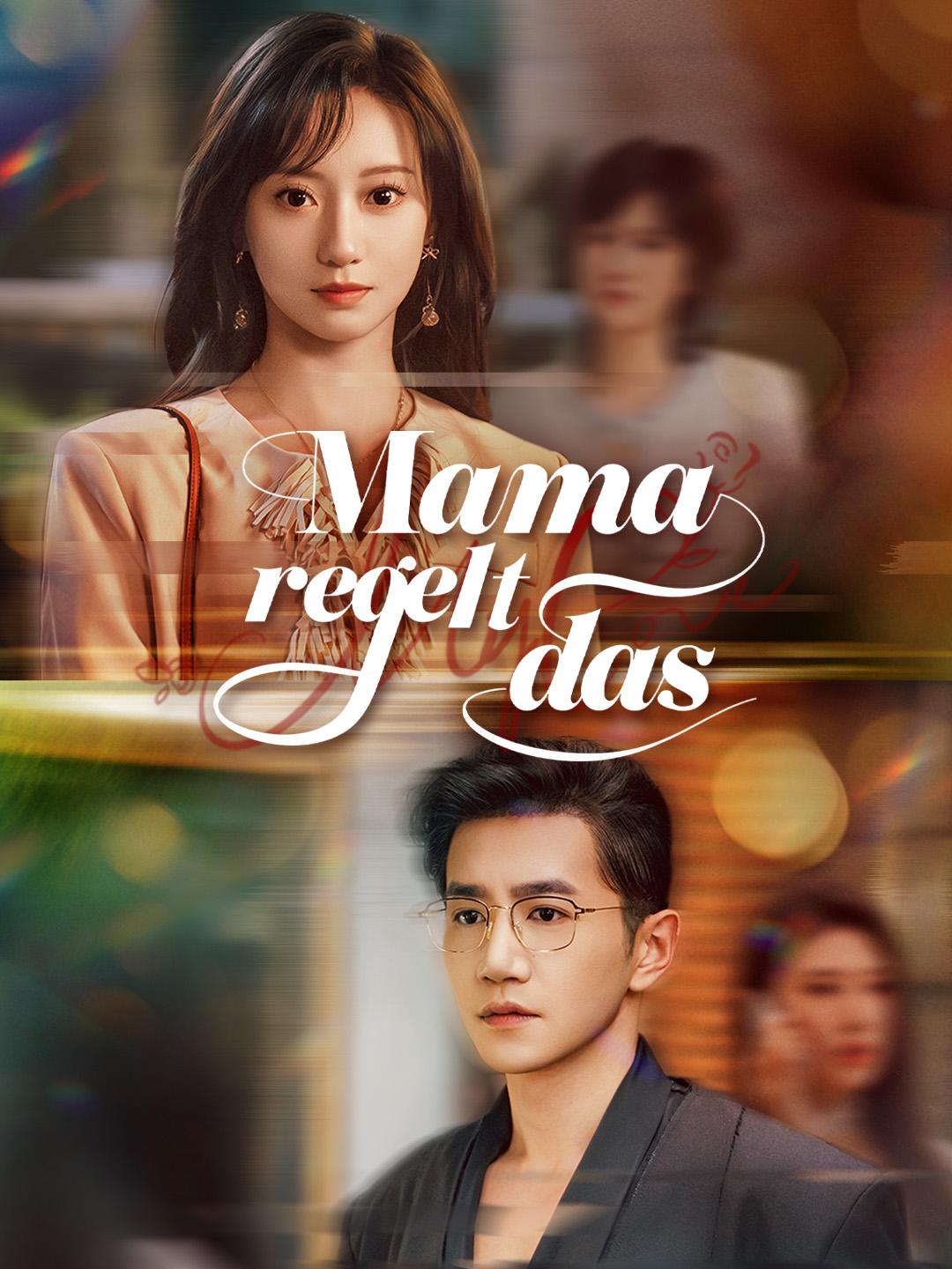 Mama regelt das