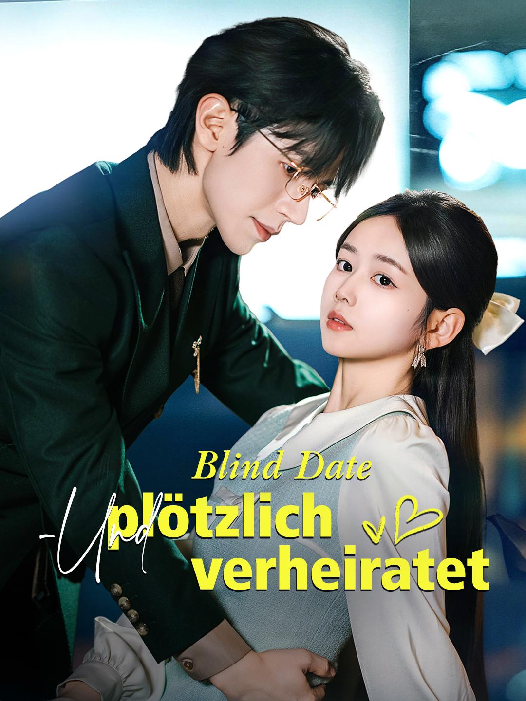 Blind Date – und plötzlich verheiratet