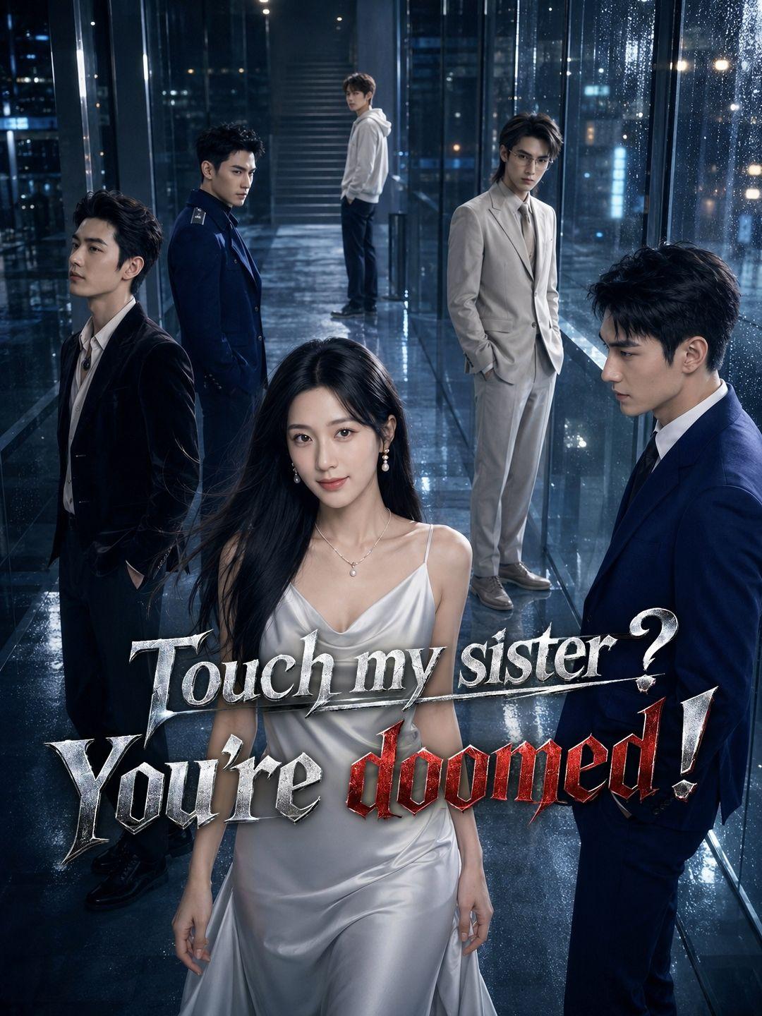 (Dubbed) Touch My Sister? You’re doomed!