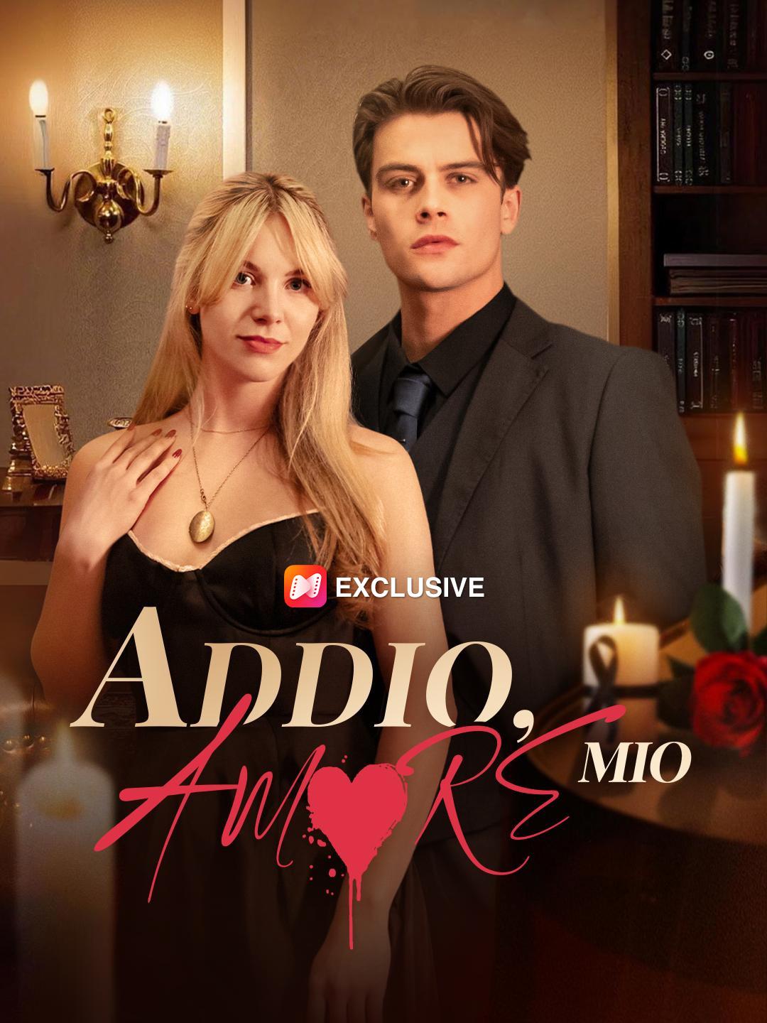 Addio, Amore Mio