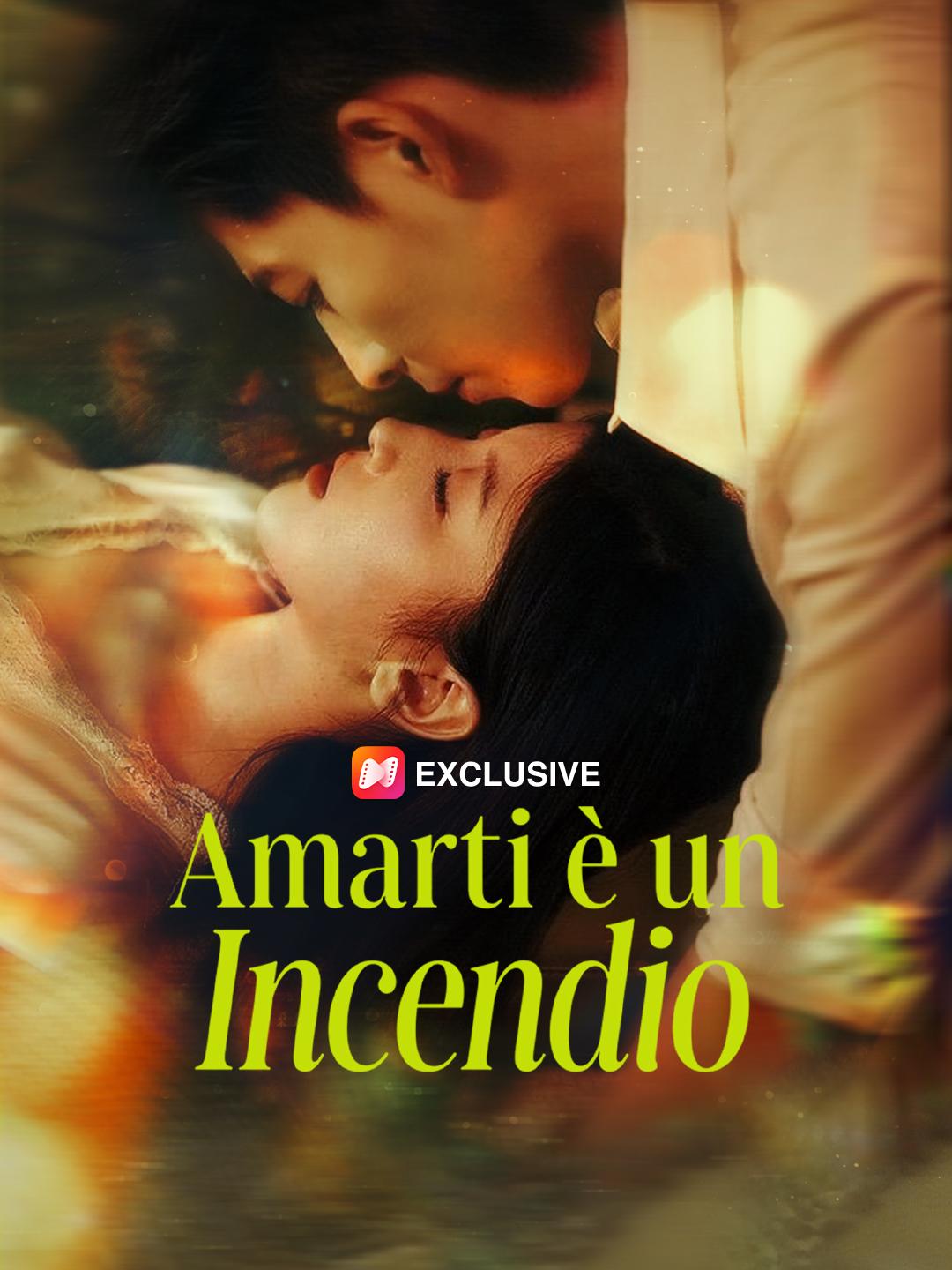 Amarti è un Incendio