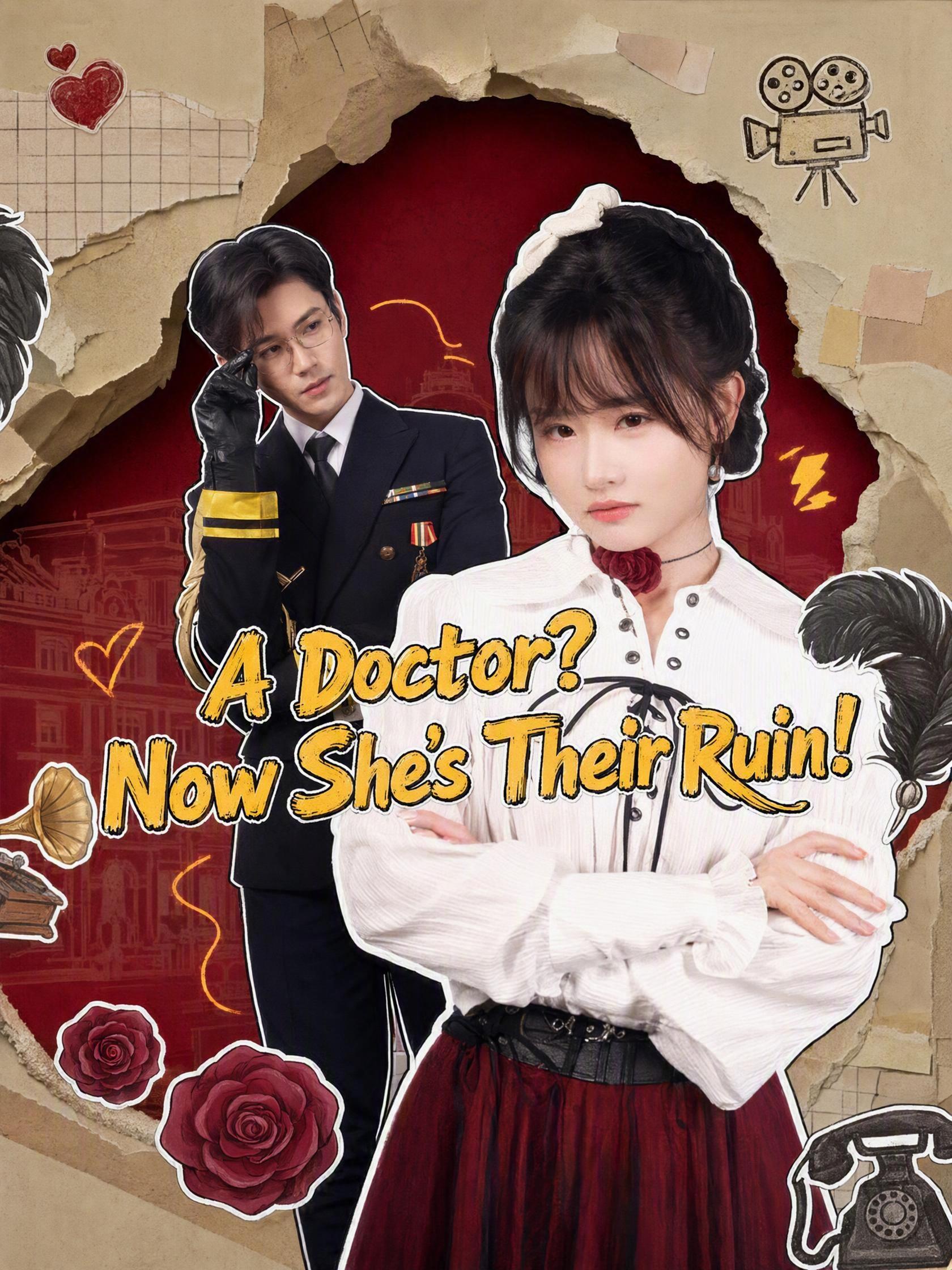 A Doctor? Now She’s Their Ruin!