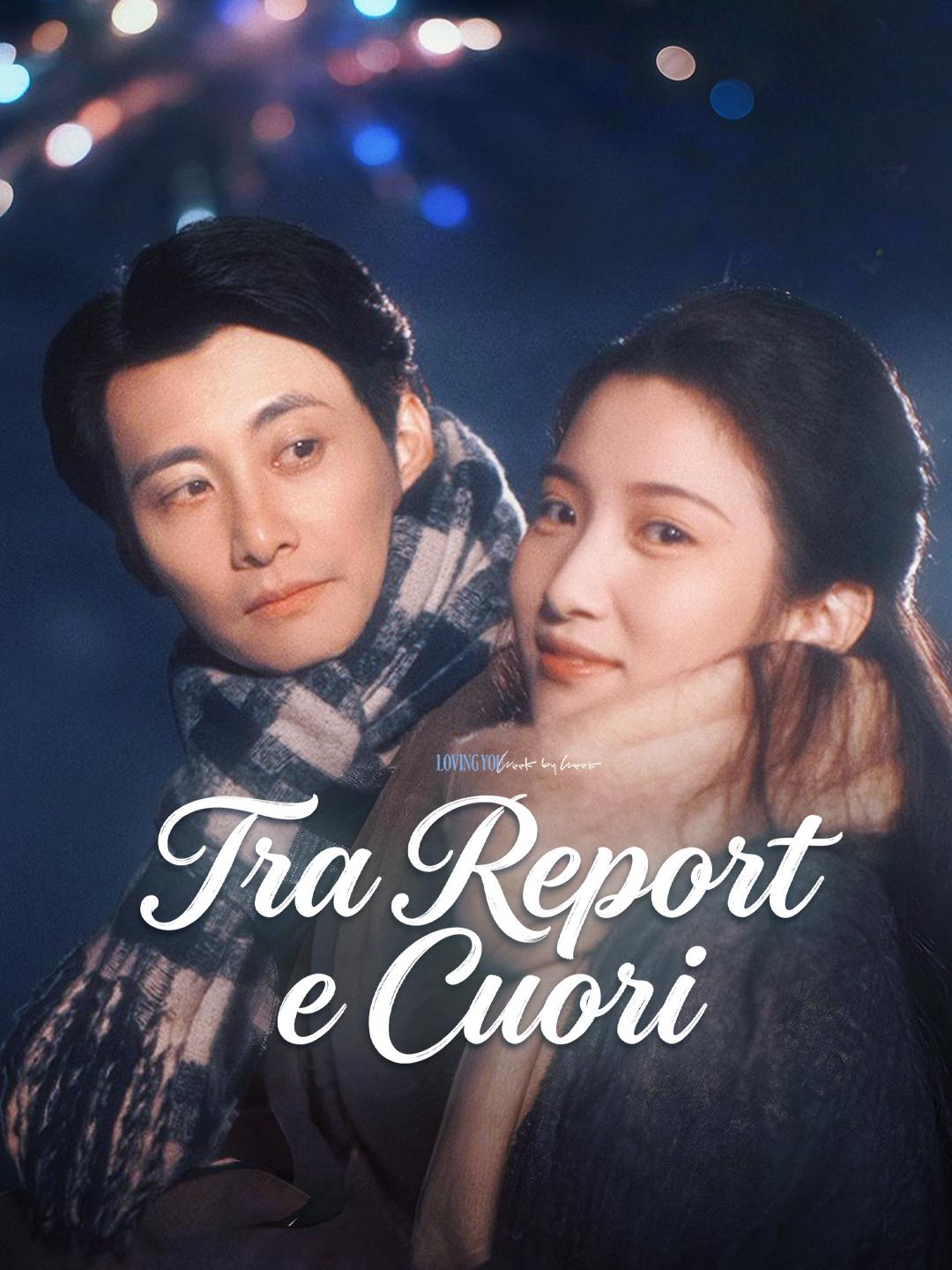 Tra Report e Cuori
