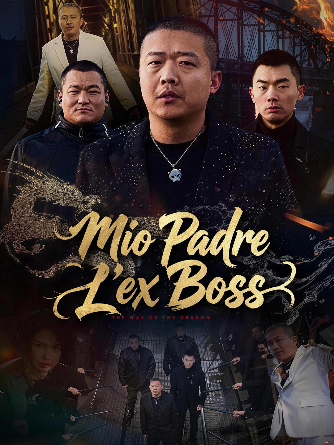 Mio Padre, L’ex Boss