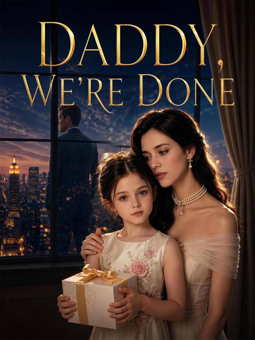 Daddy We’re Done