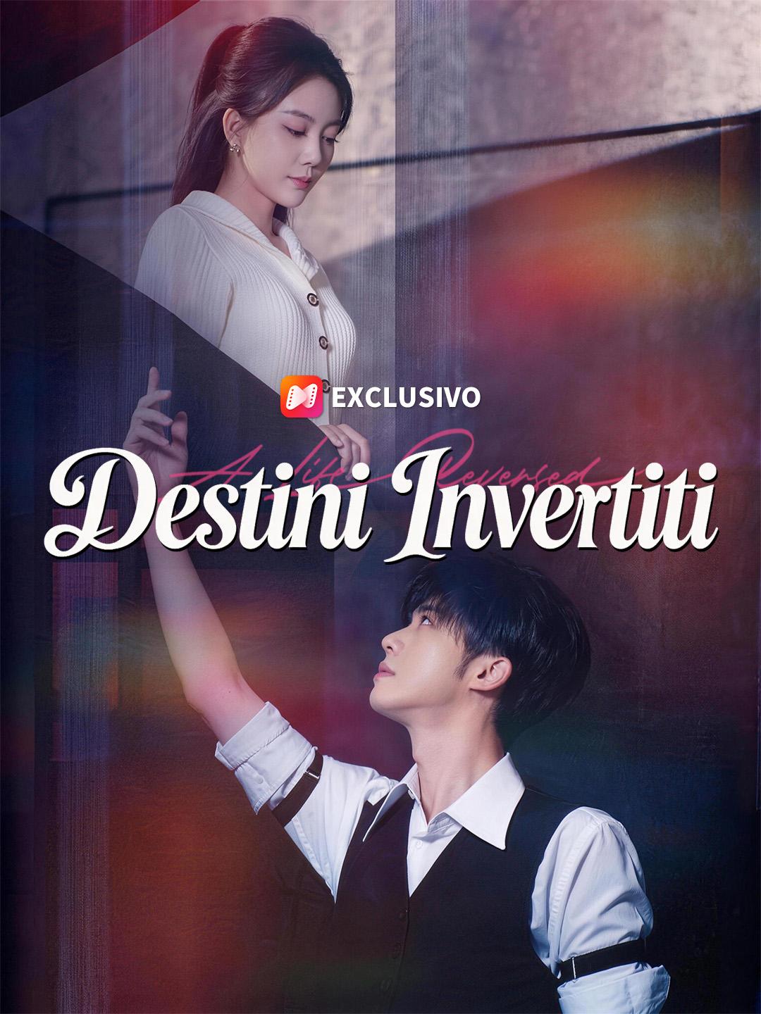 Destini Invertiti