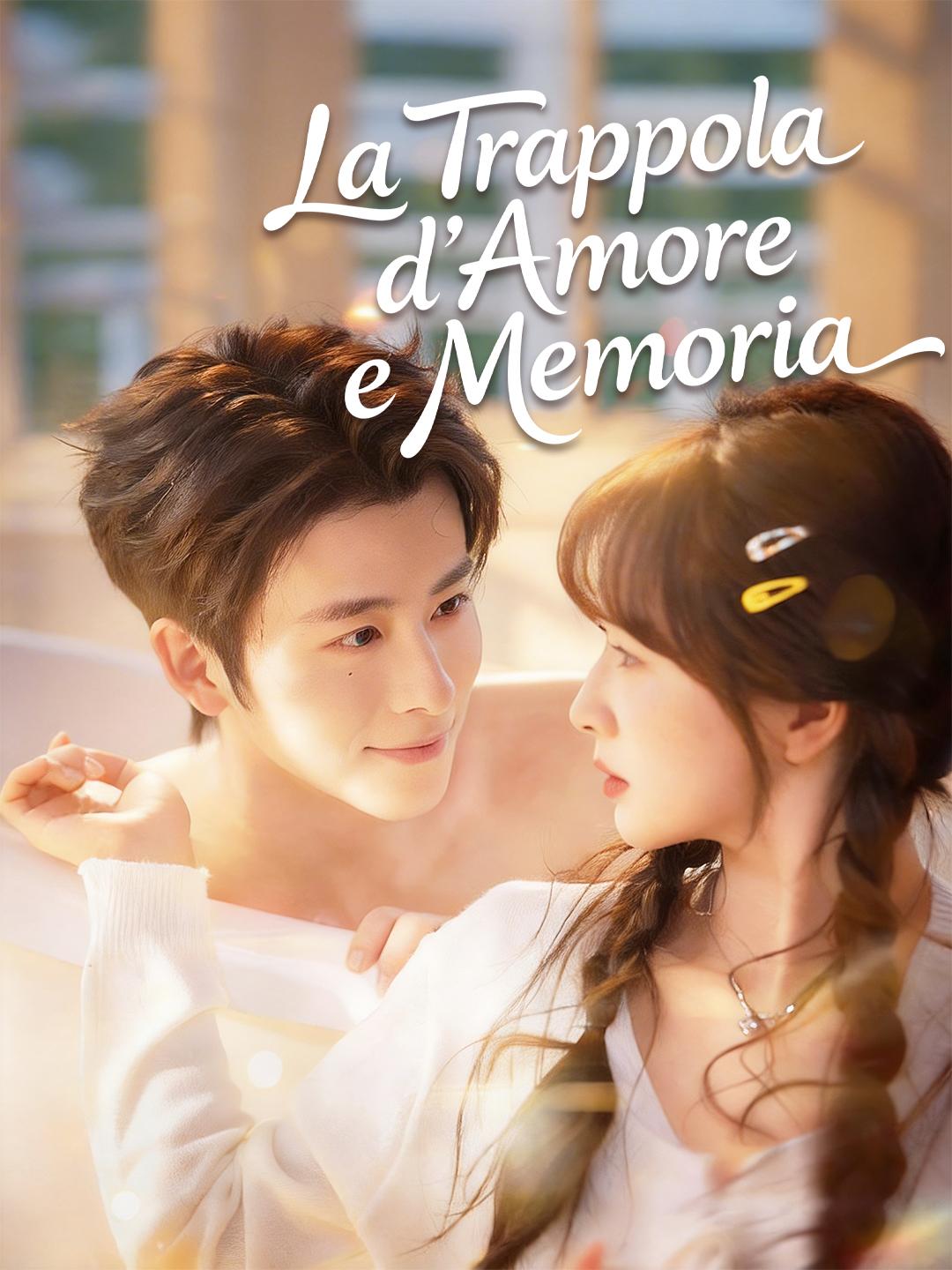 La Trappola d’Amore e Memoria