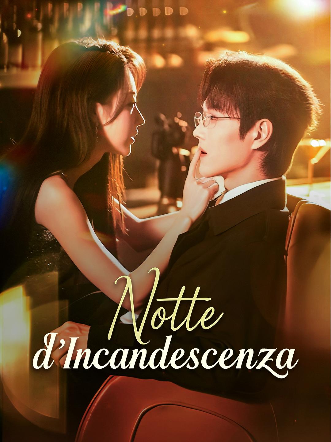 Notte d’Incandescenza