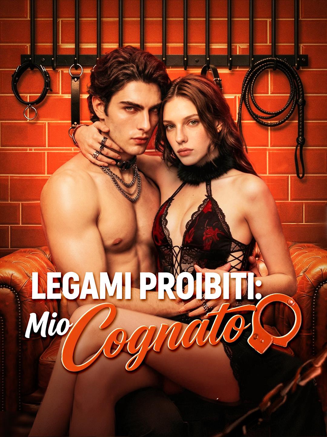 Legami Proibiti: Mio Cognato