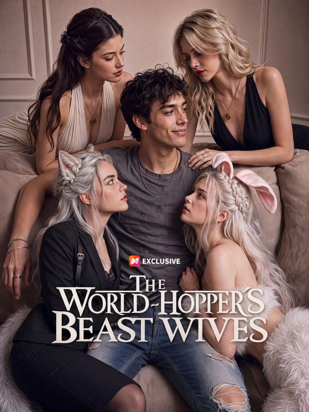 The World-Hopper’s Beast Wives