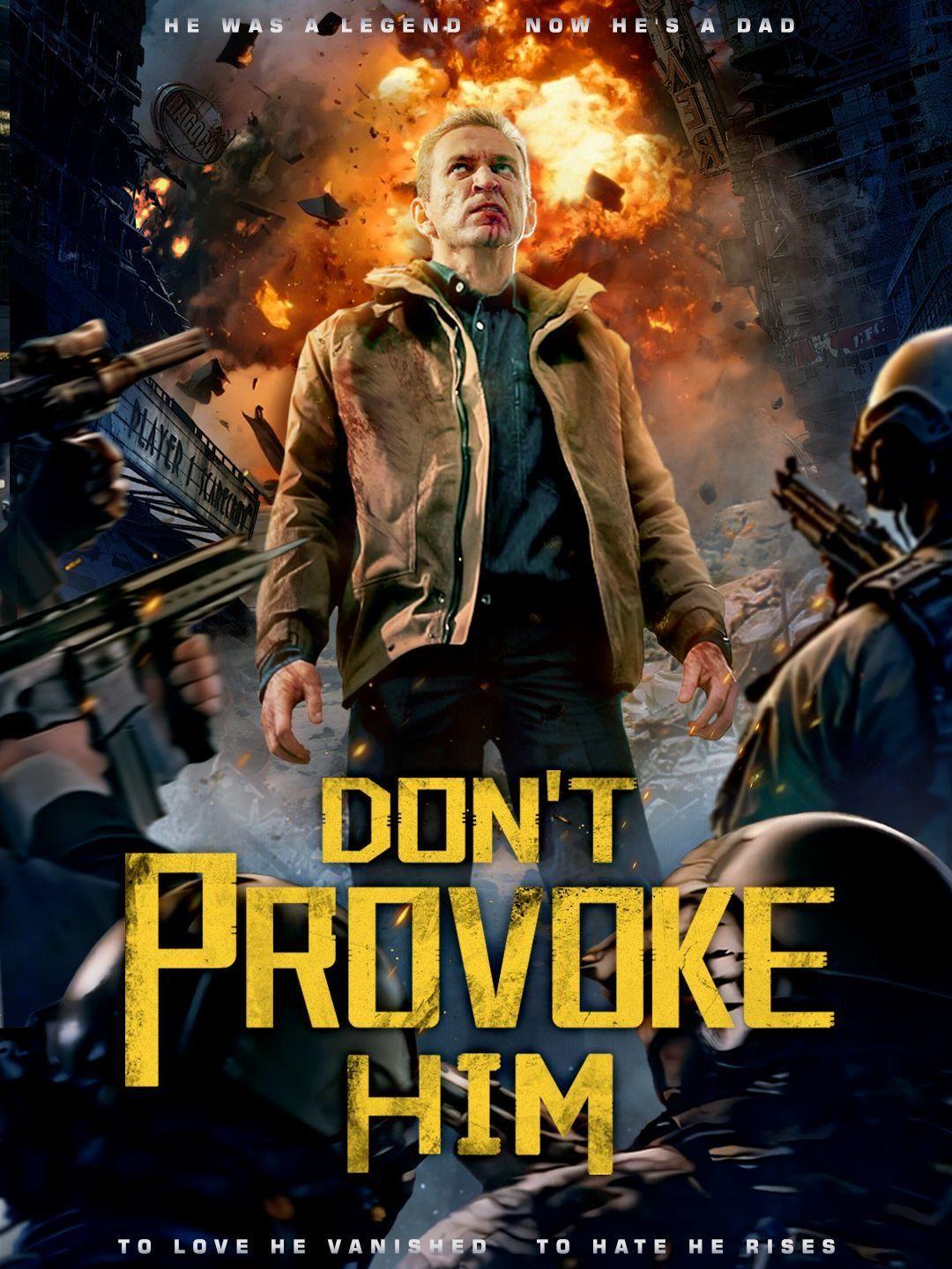 Don’t Provoke Him
