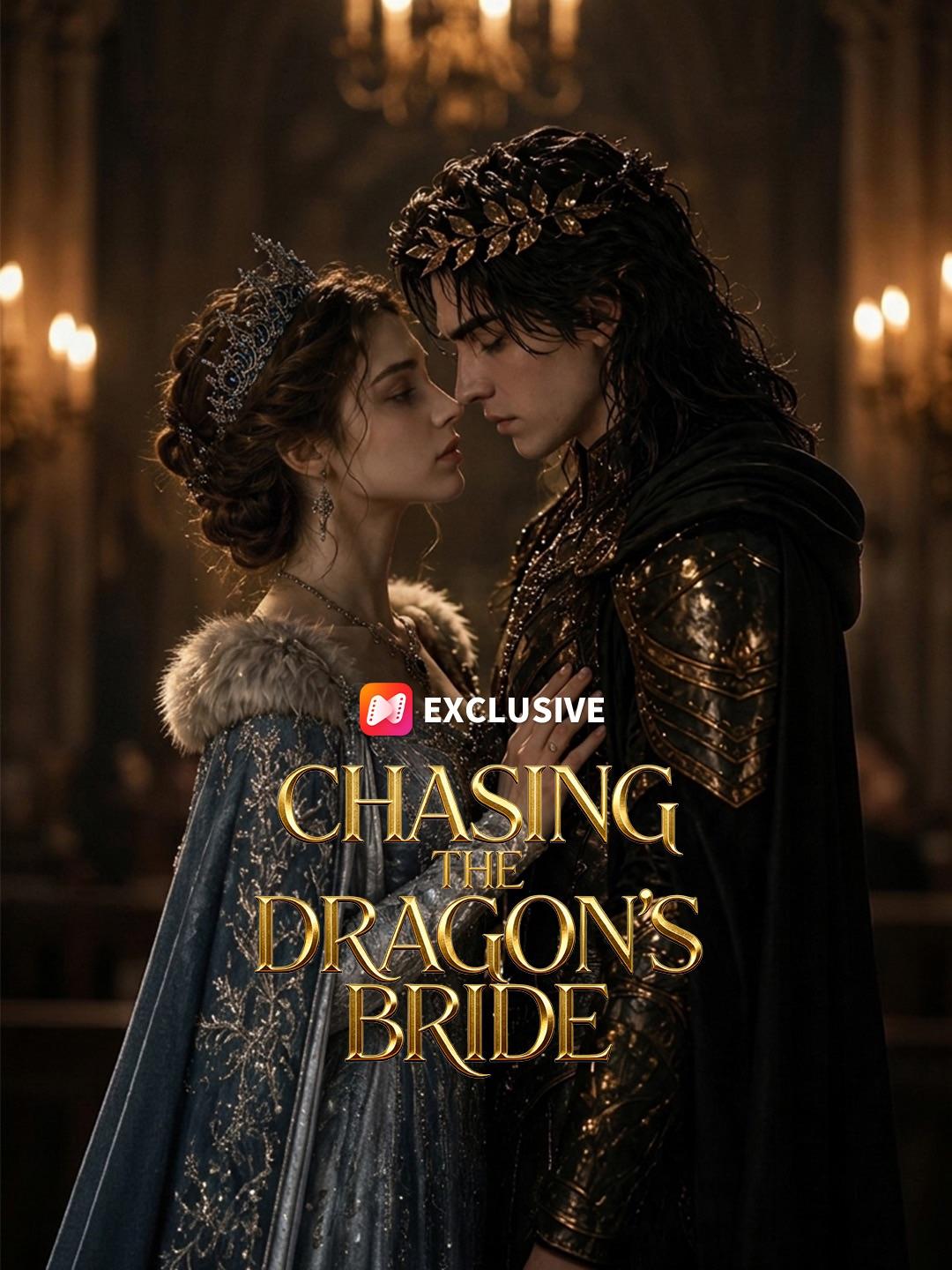 Chasing the Dragon’s Bride
