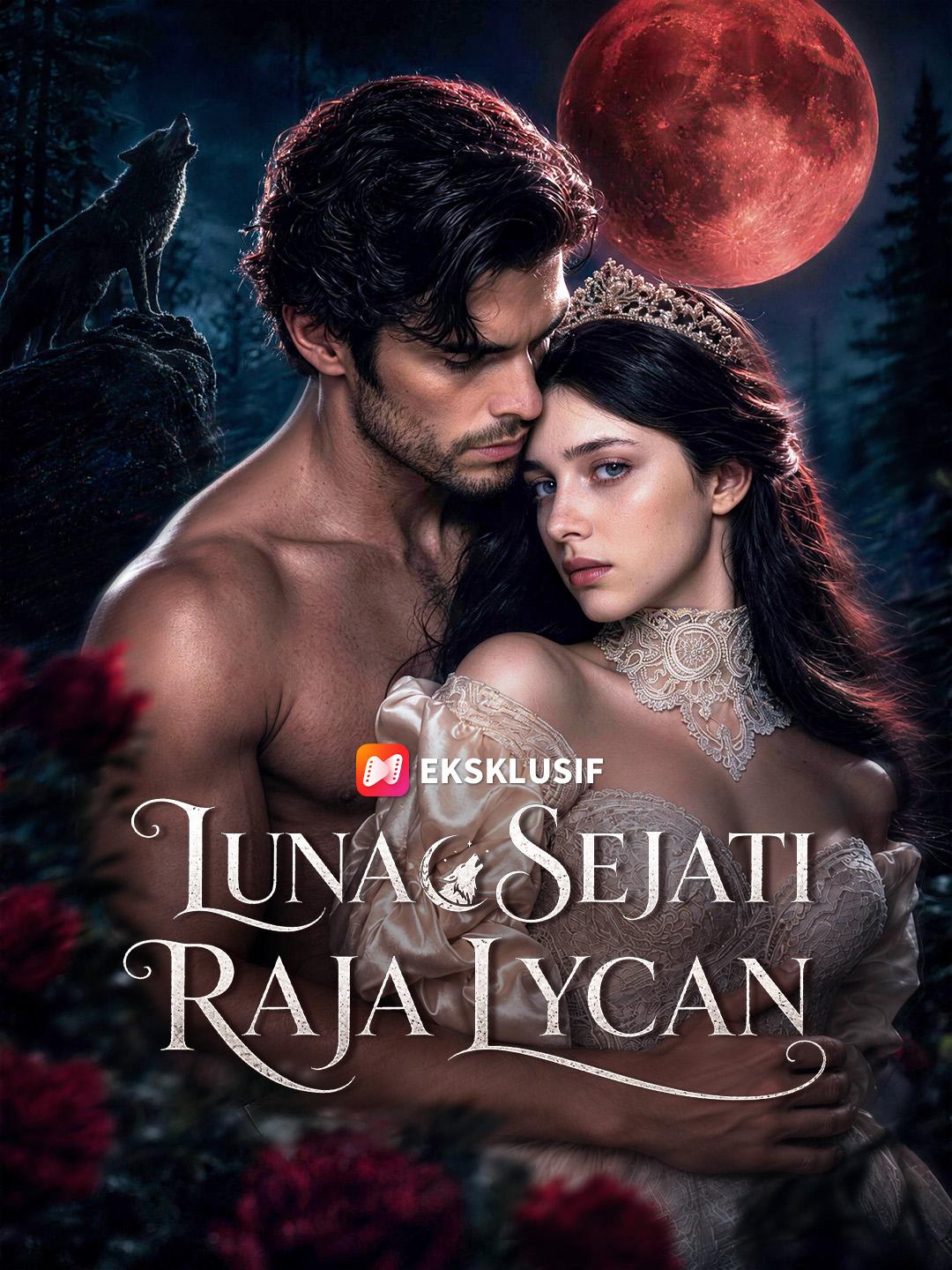 Luna Sejati Raja Lycan