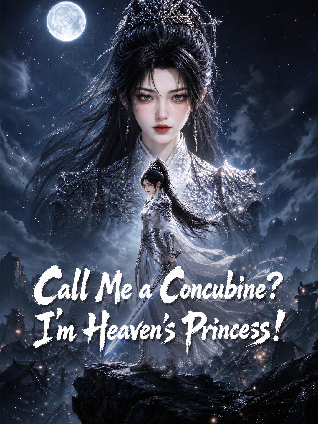 Call Me a Concubine? I’m Heaven’s Princess!